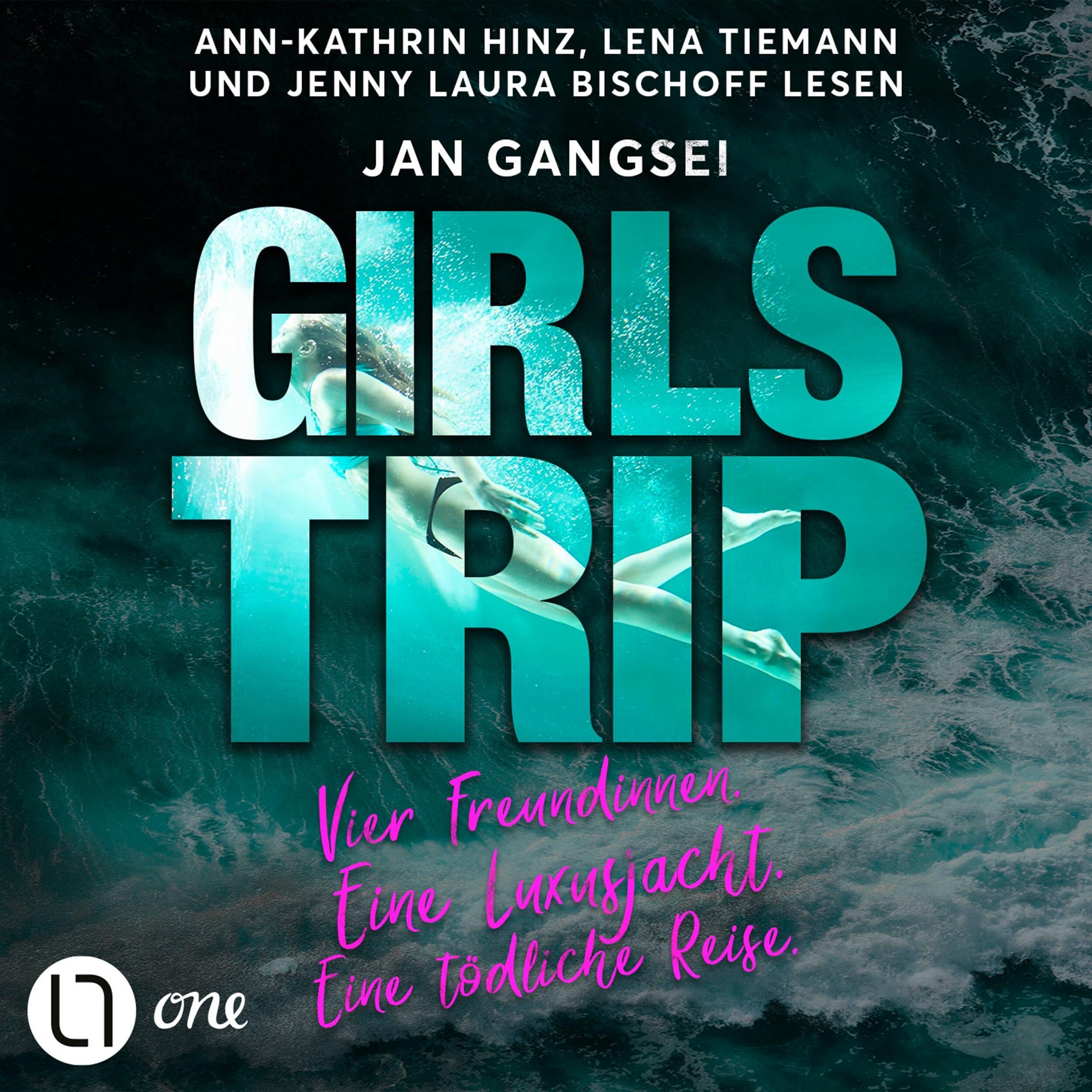 Girls' Trip - Vier Freundinnen. Eine Luxusjacht. Eine tödliche Reise. (Ungekürzt)