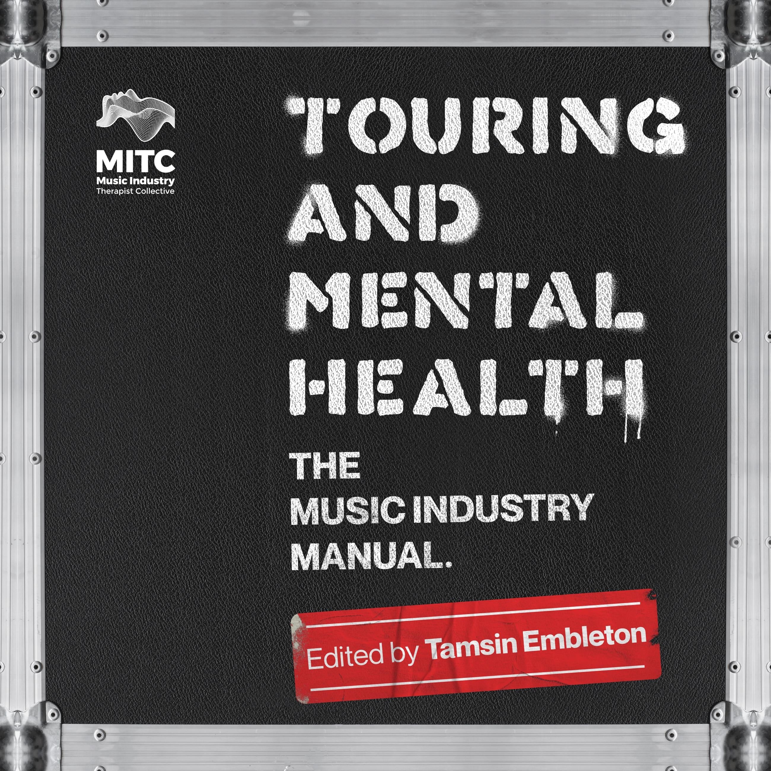 Touring and Mental Health: the Music Industry Manual