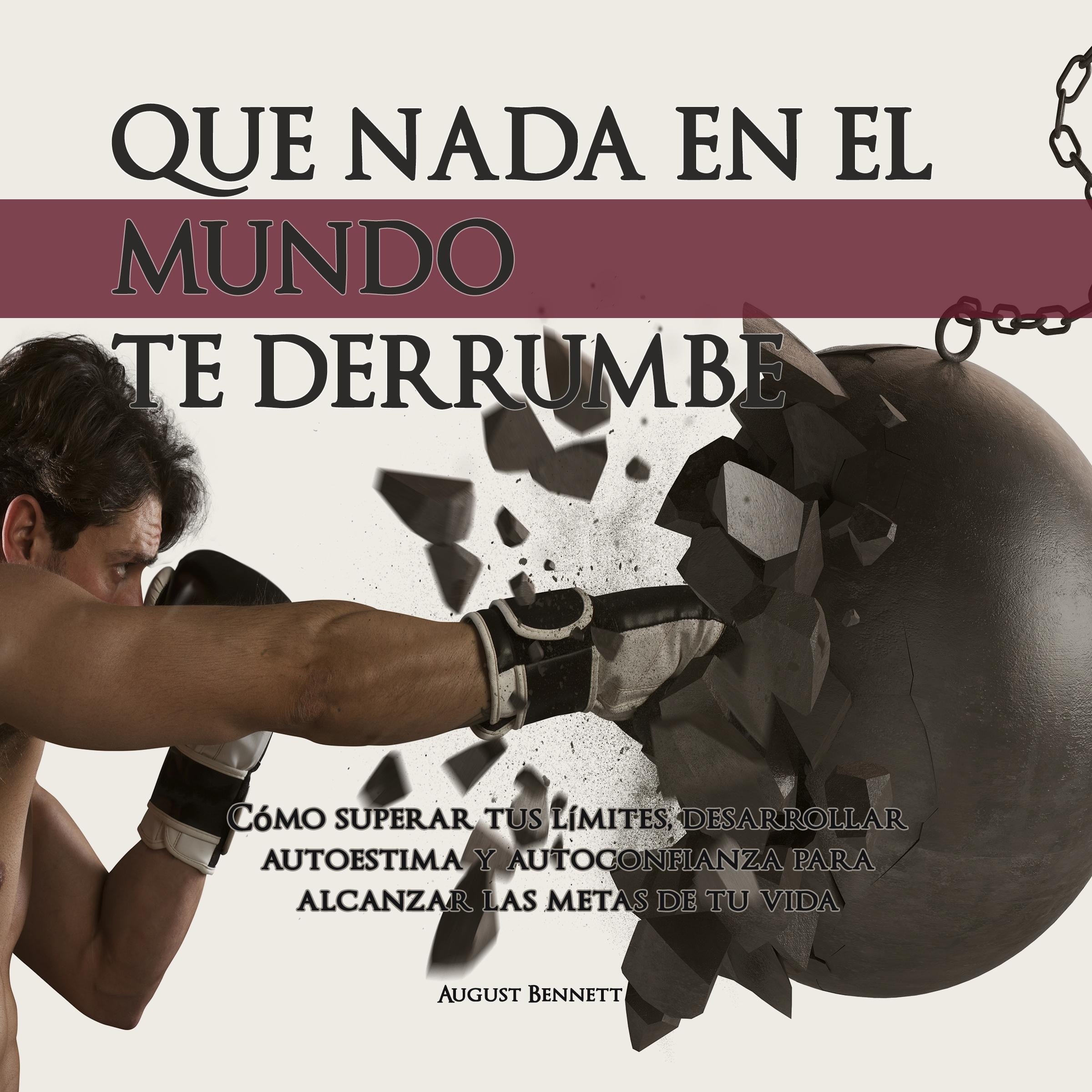 Que Nada En El Mundo Te Derrumbe