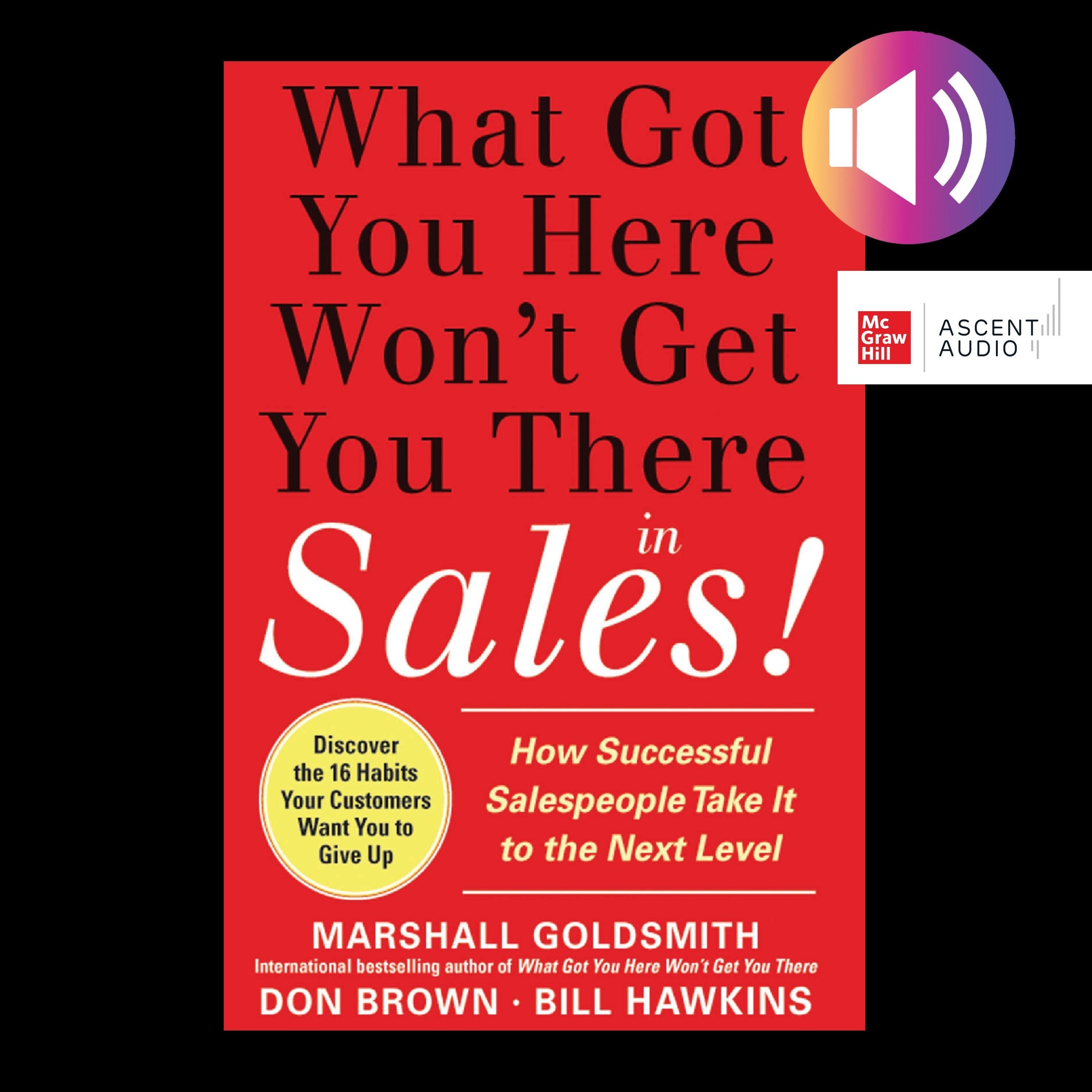 What Got You Here Won't Get You There in Sales