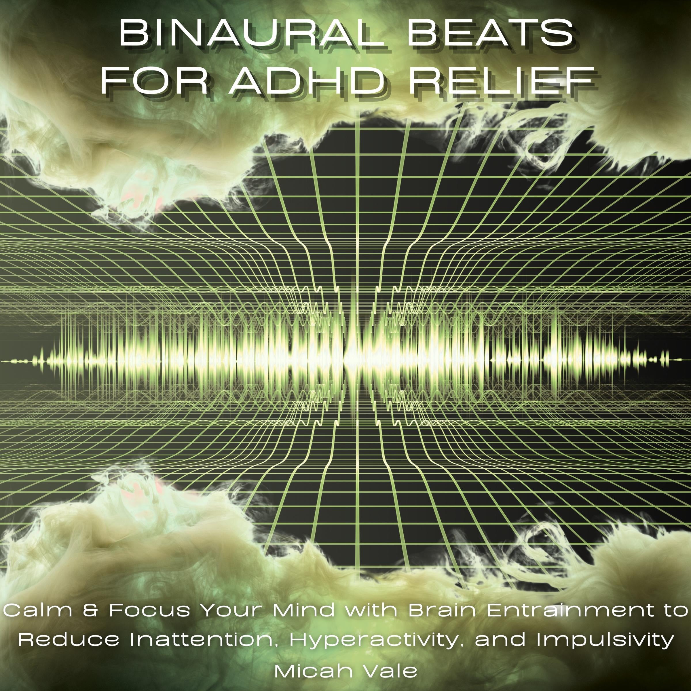 Binaural Beats for ADHD Relief