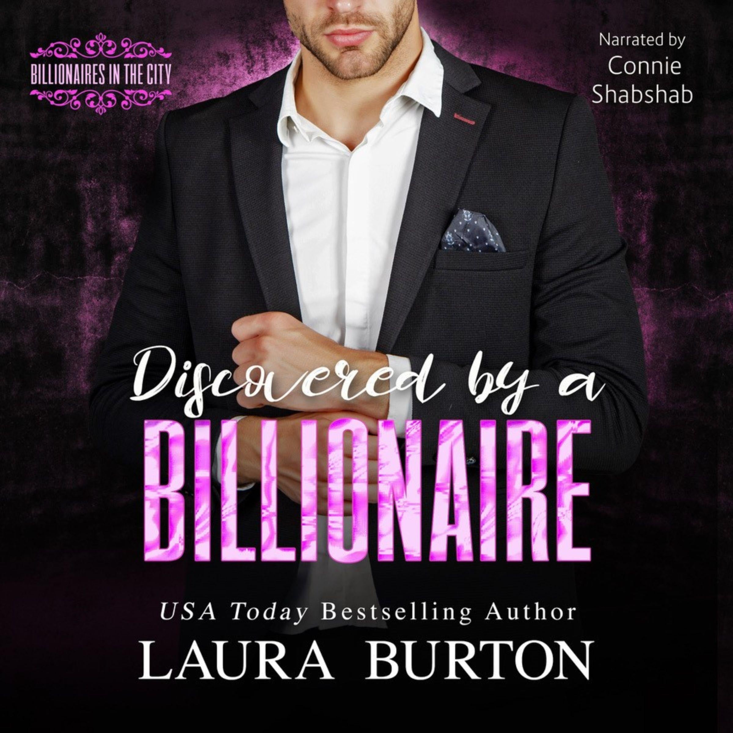 Discovered by a Billionaire