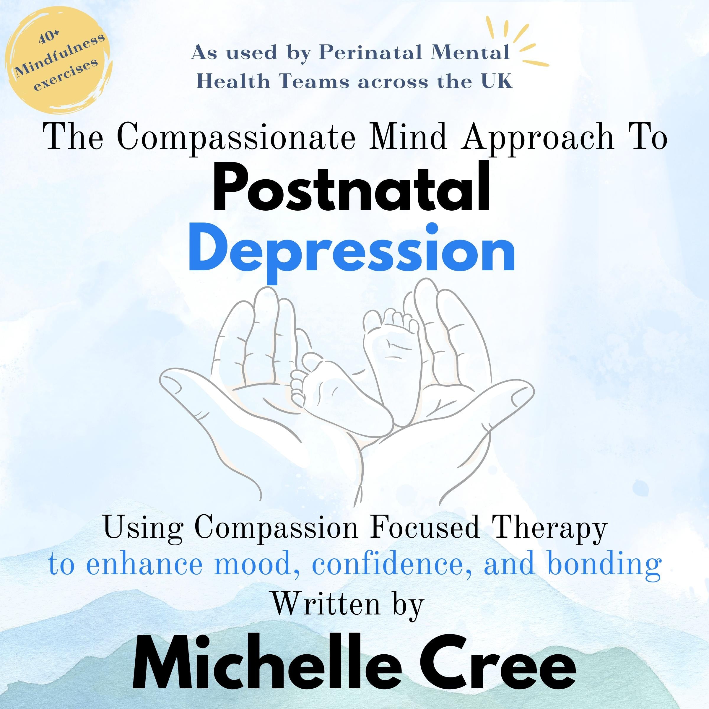 The Compassionate Mind Approach To Postnatal Depression