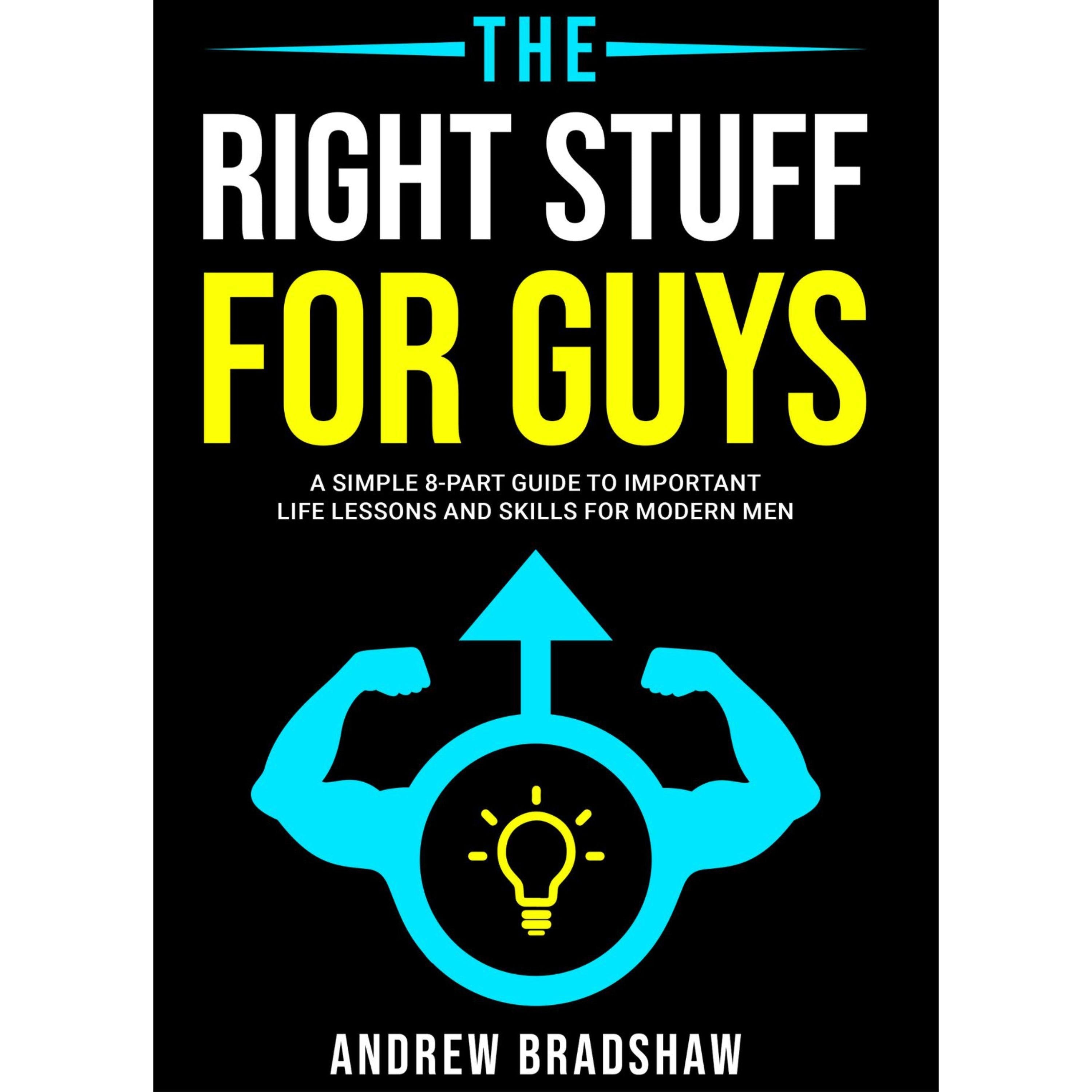 The Right Stuff for Guys