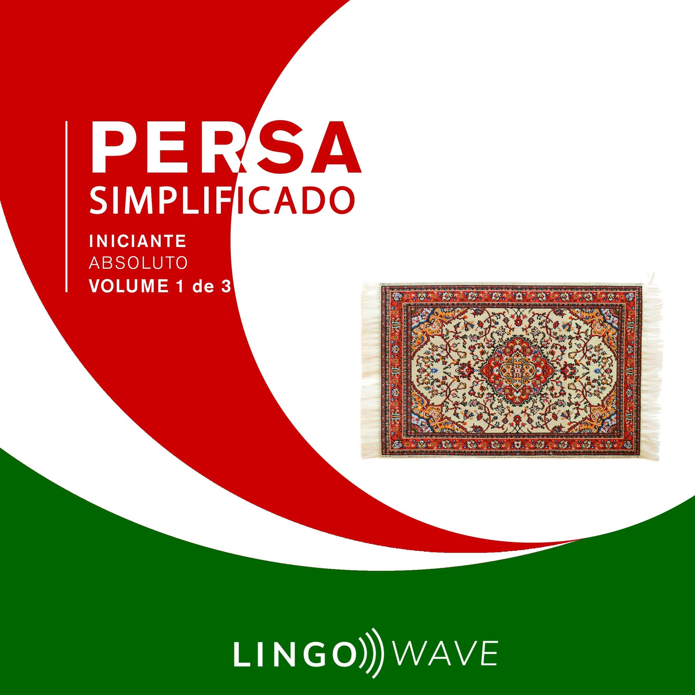 Persa Simplificado - Iniciante Absoluto - Volume 1 de 3