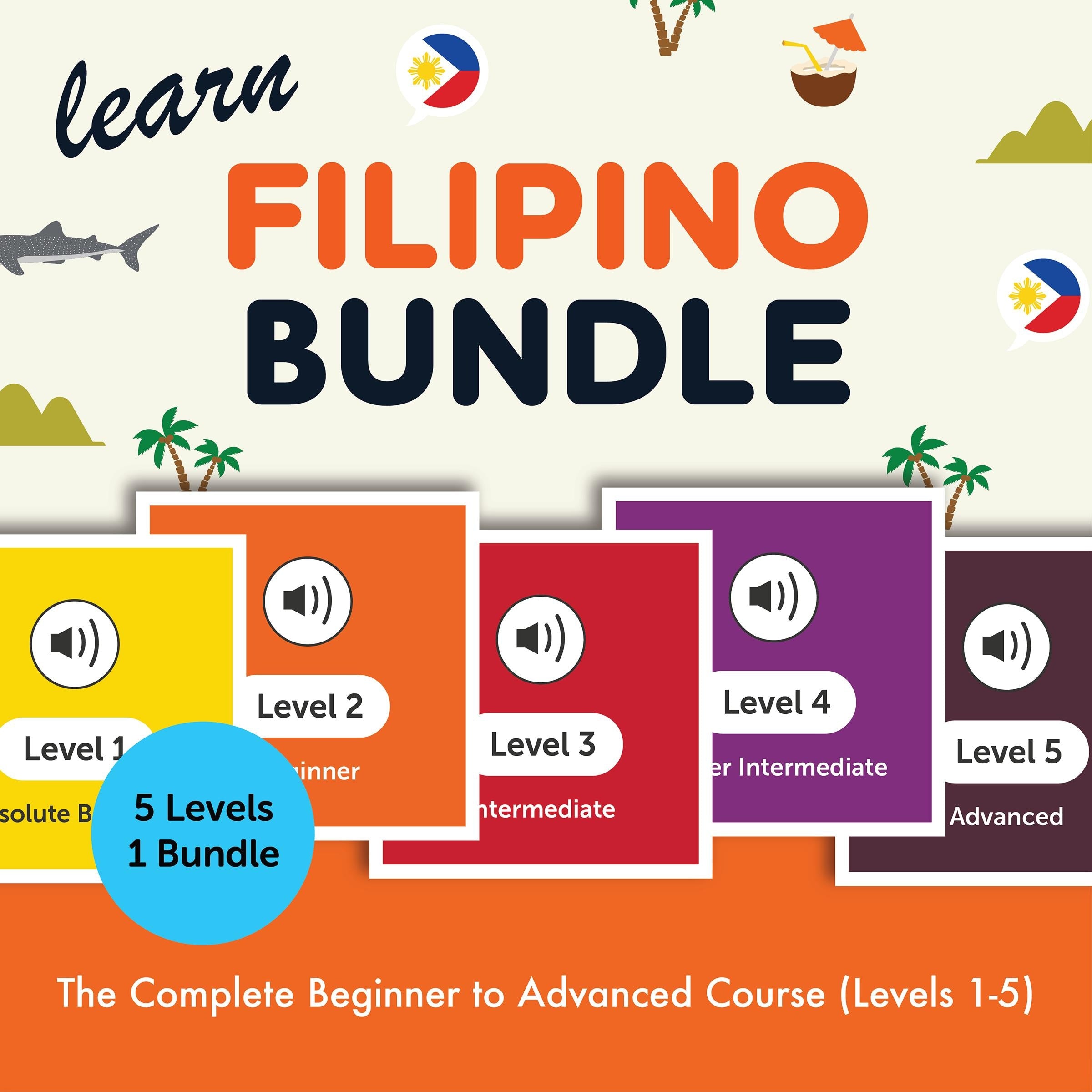 Learn Filipino Bundle - The Complete Beginner to Advanced Course (Levels 1-5)