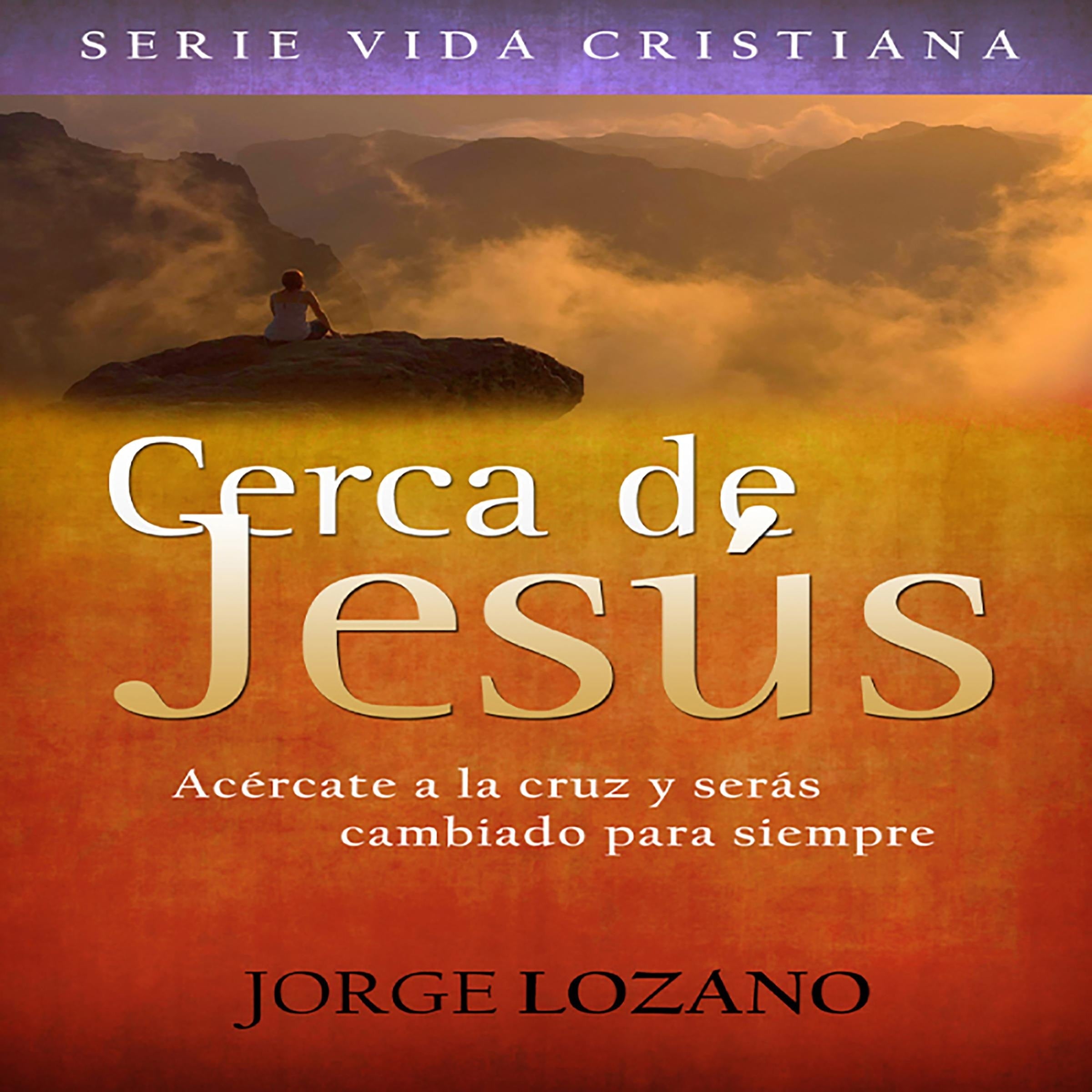 Cerca de Jesús