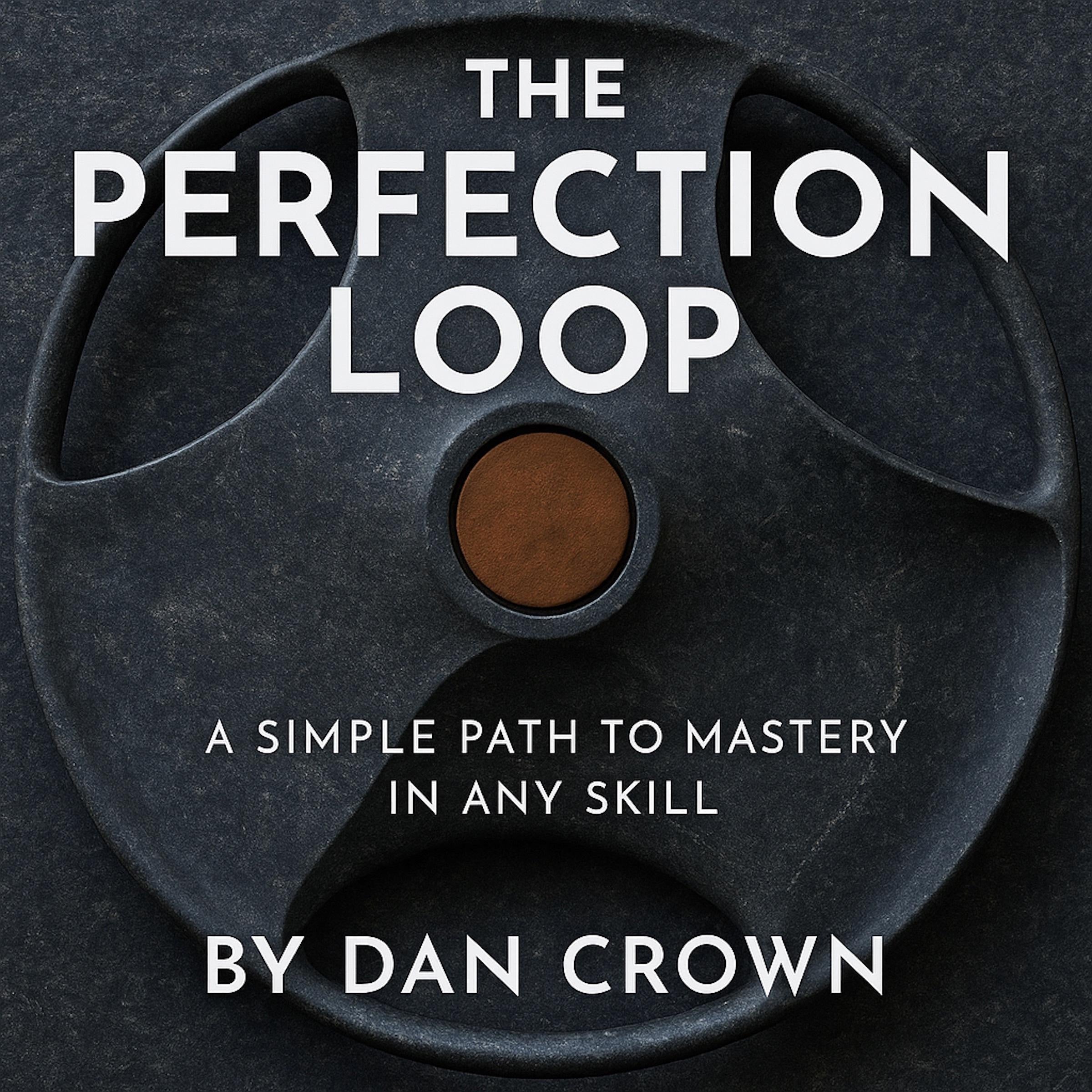 The Perfection Loop