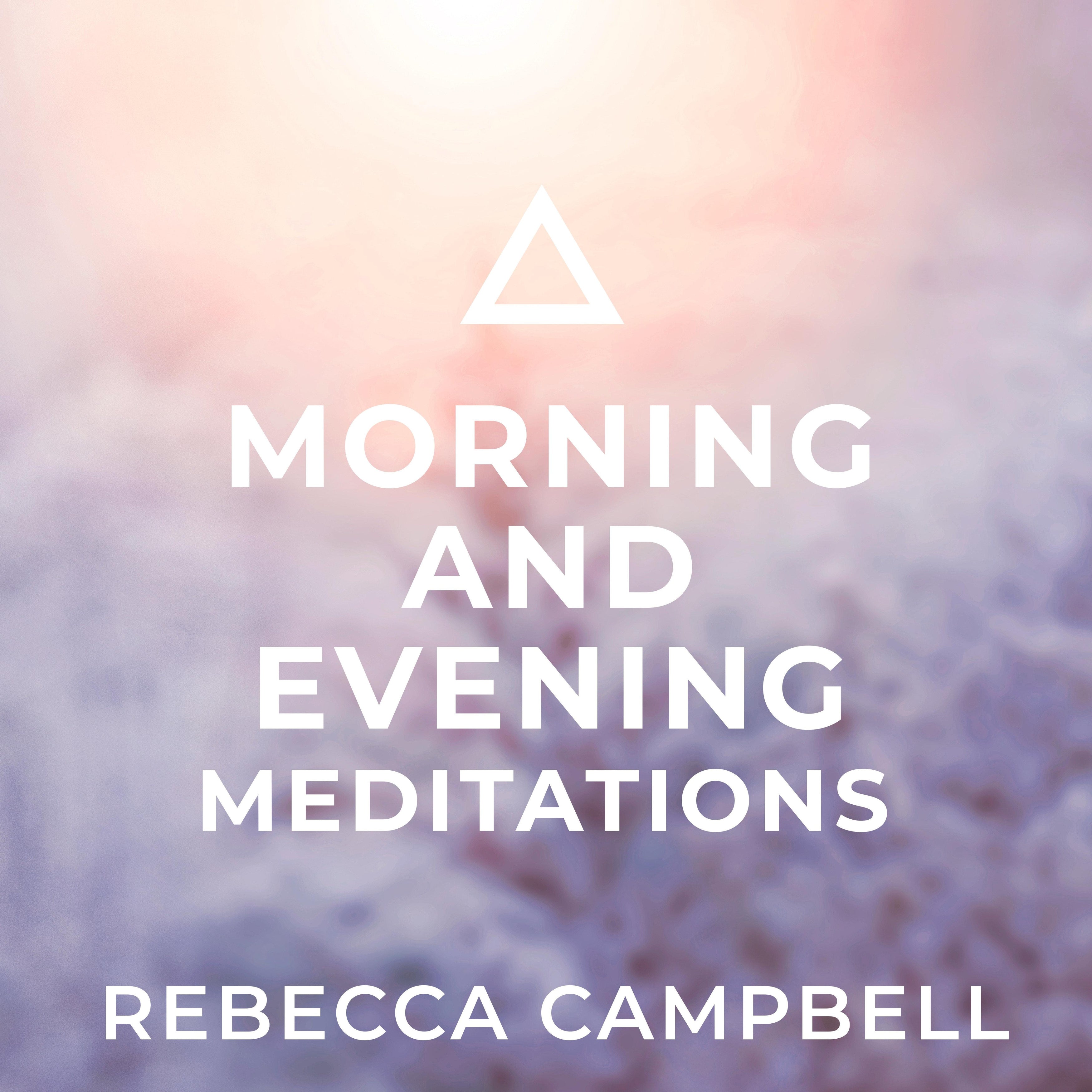 Morning and Evening Meditations