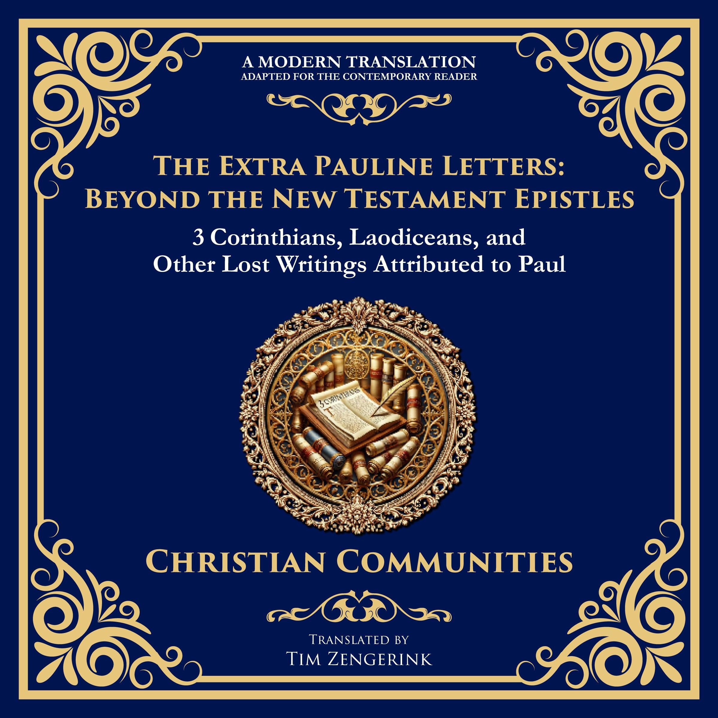 The Extra Pauline Letters: Beyond the New Testament Epistles