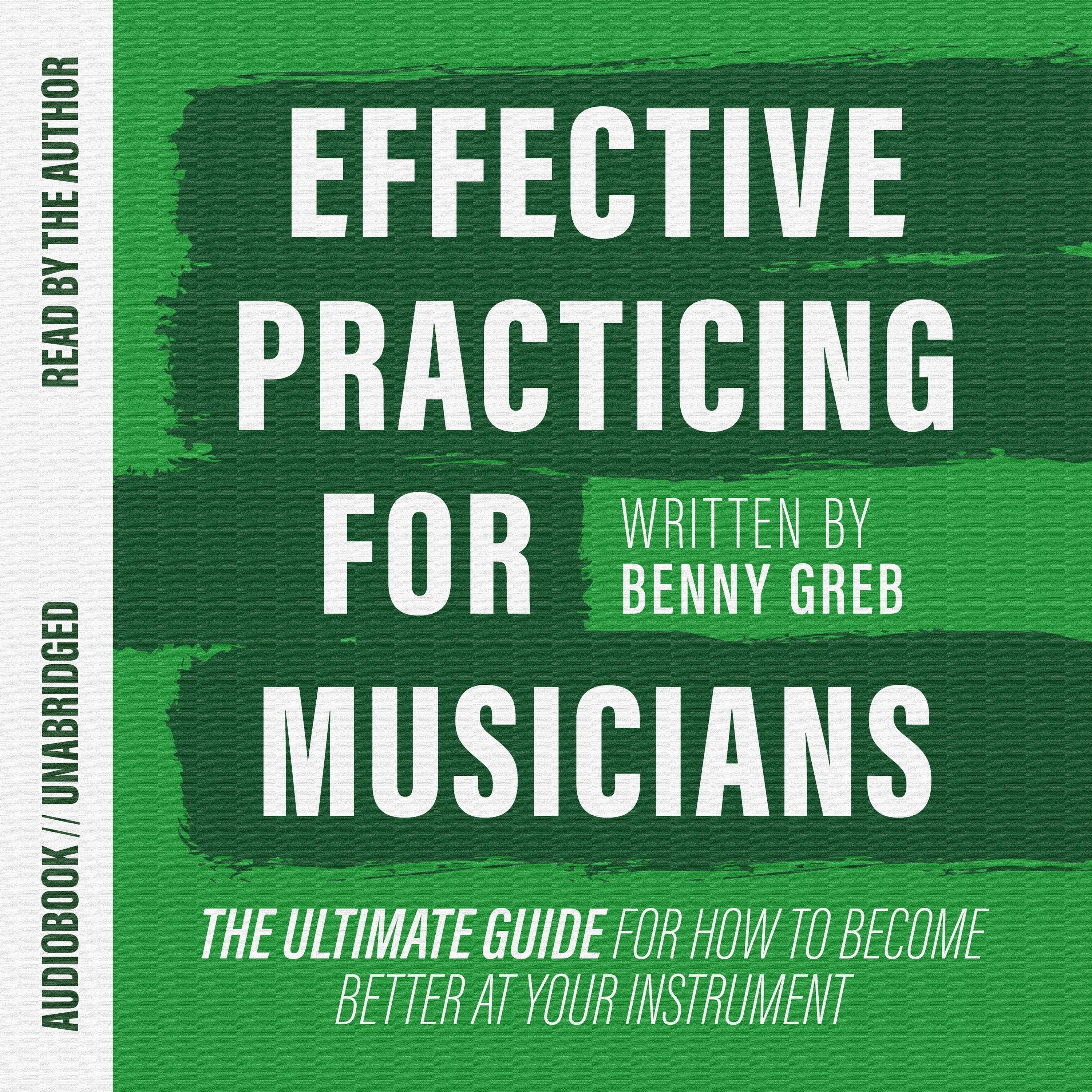 Effective Practicing for Musicians