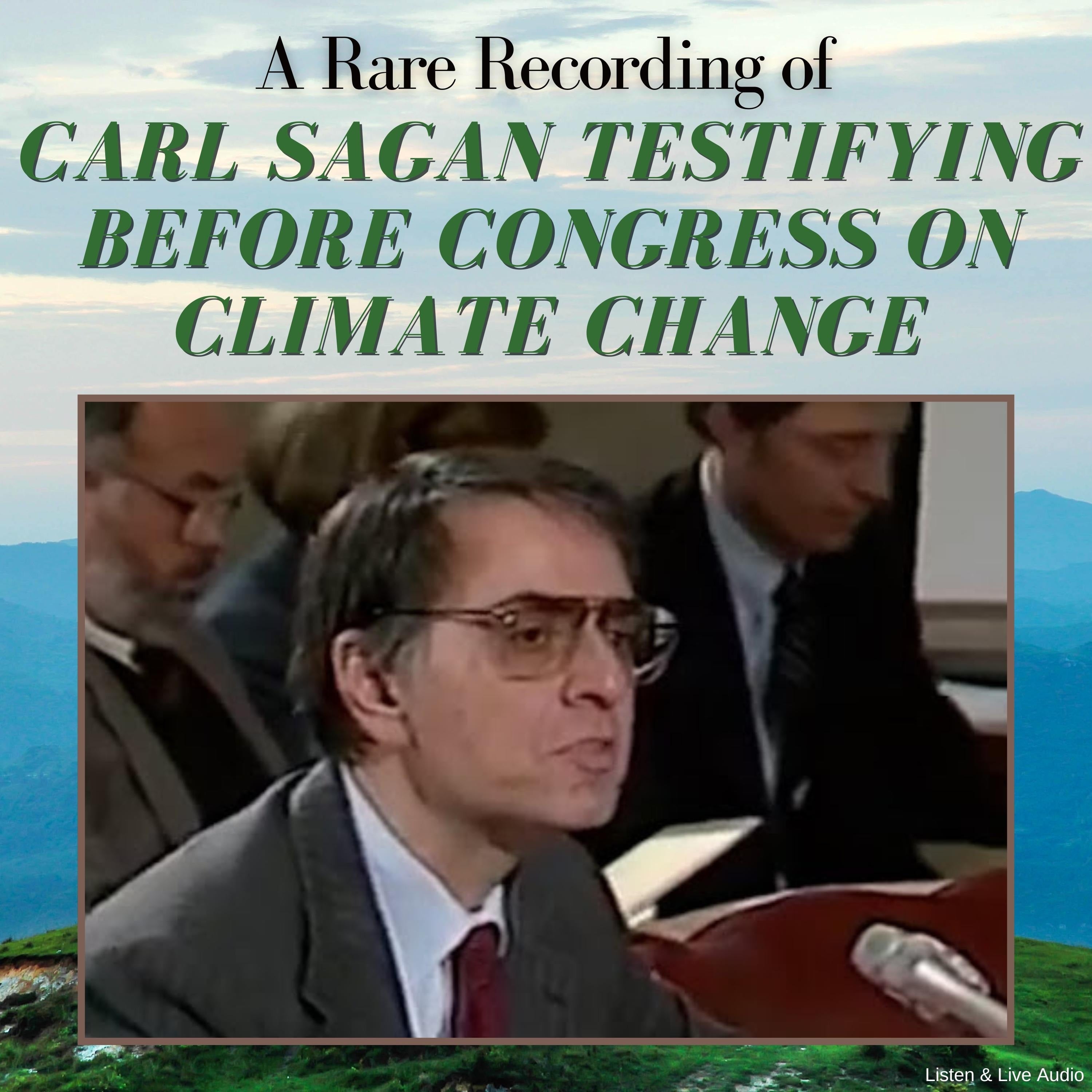 A Rare Recording of Carl Sagan Testifying Before Congress On Climate Change