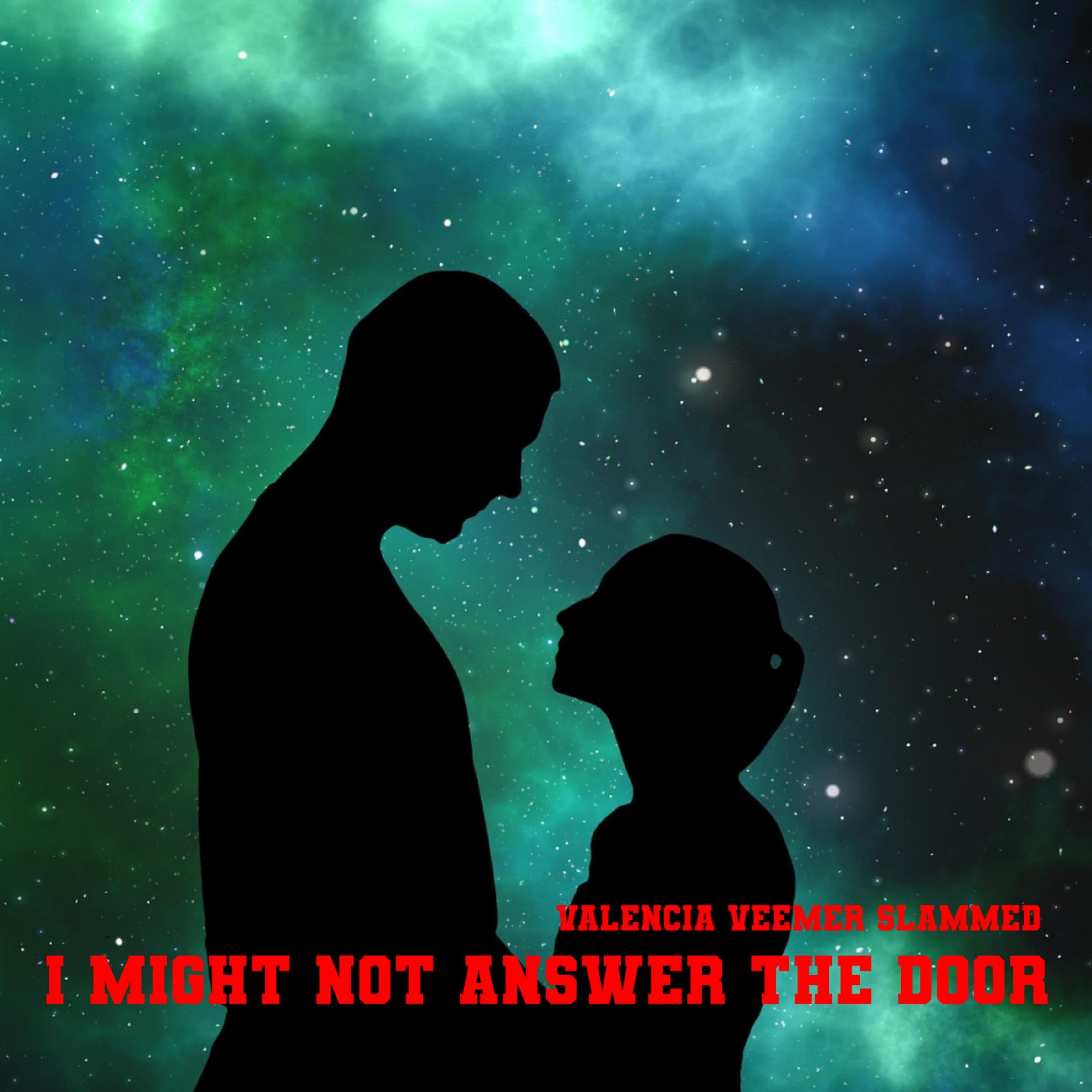 I Might Not Answer The Door