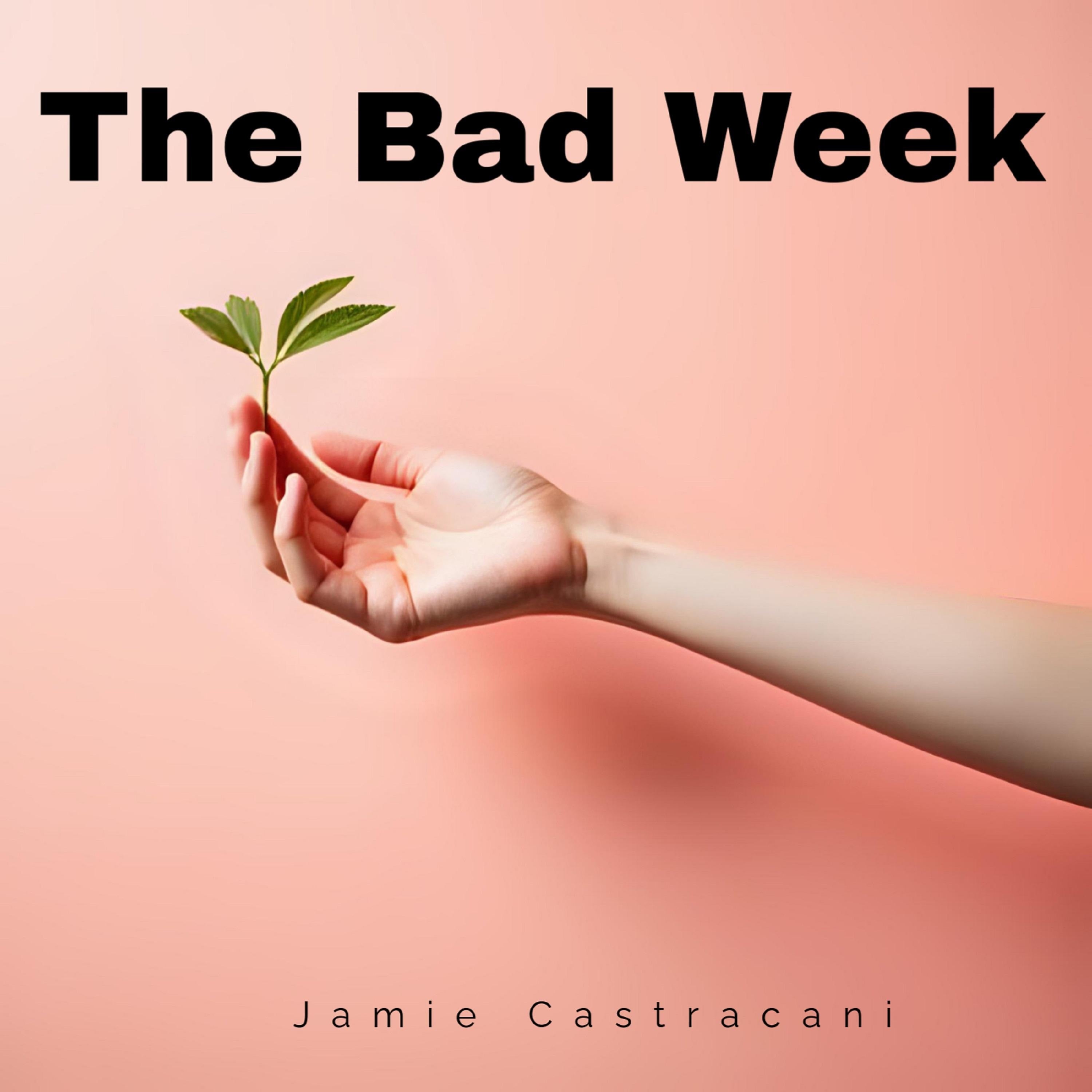 The Bad Week