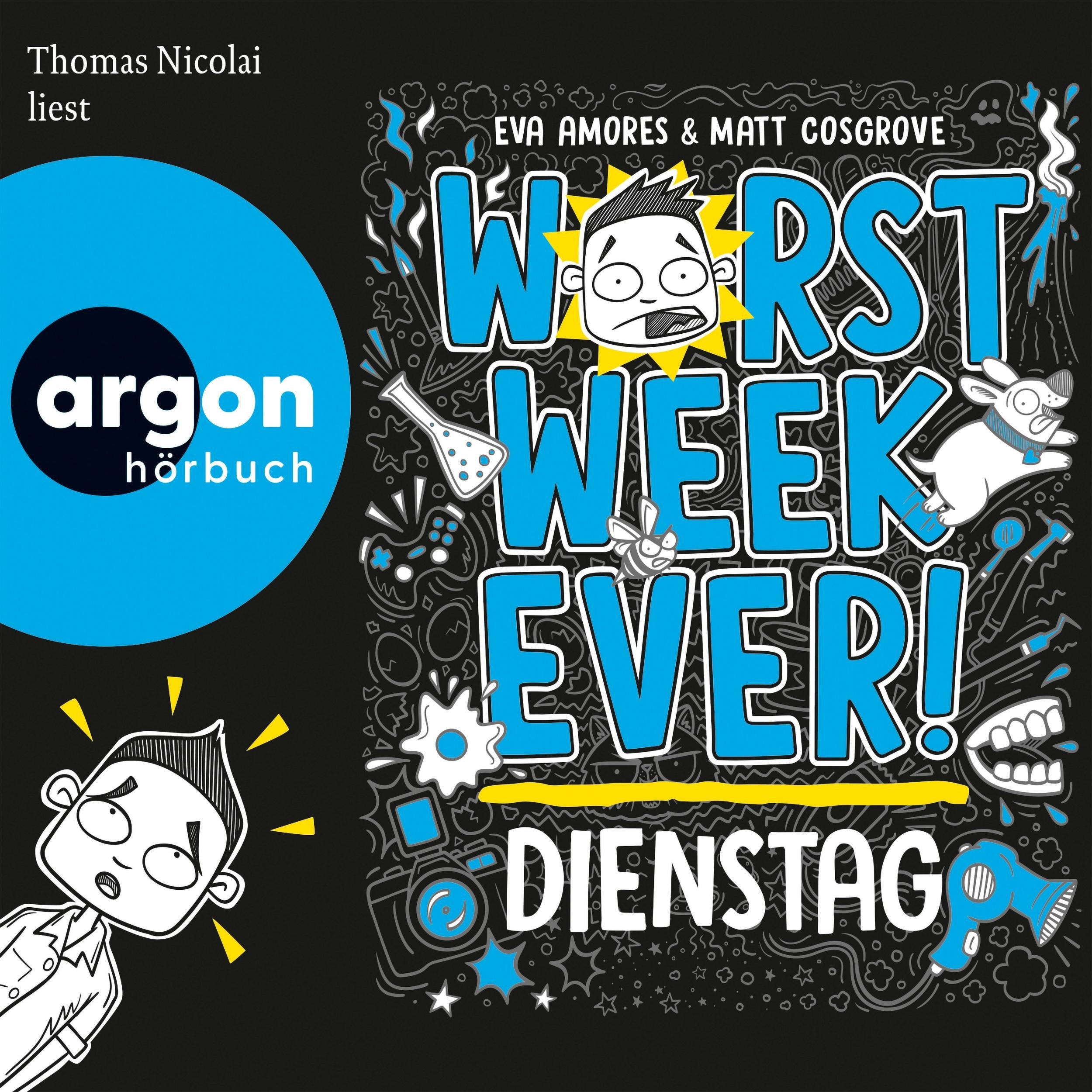 Worst Week Ever - Dienstag - Worst Week Ever, Band 2 (Ungekürzte Lesung)