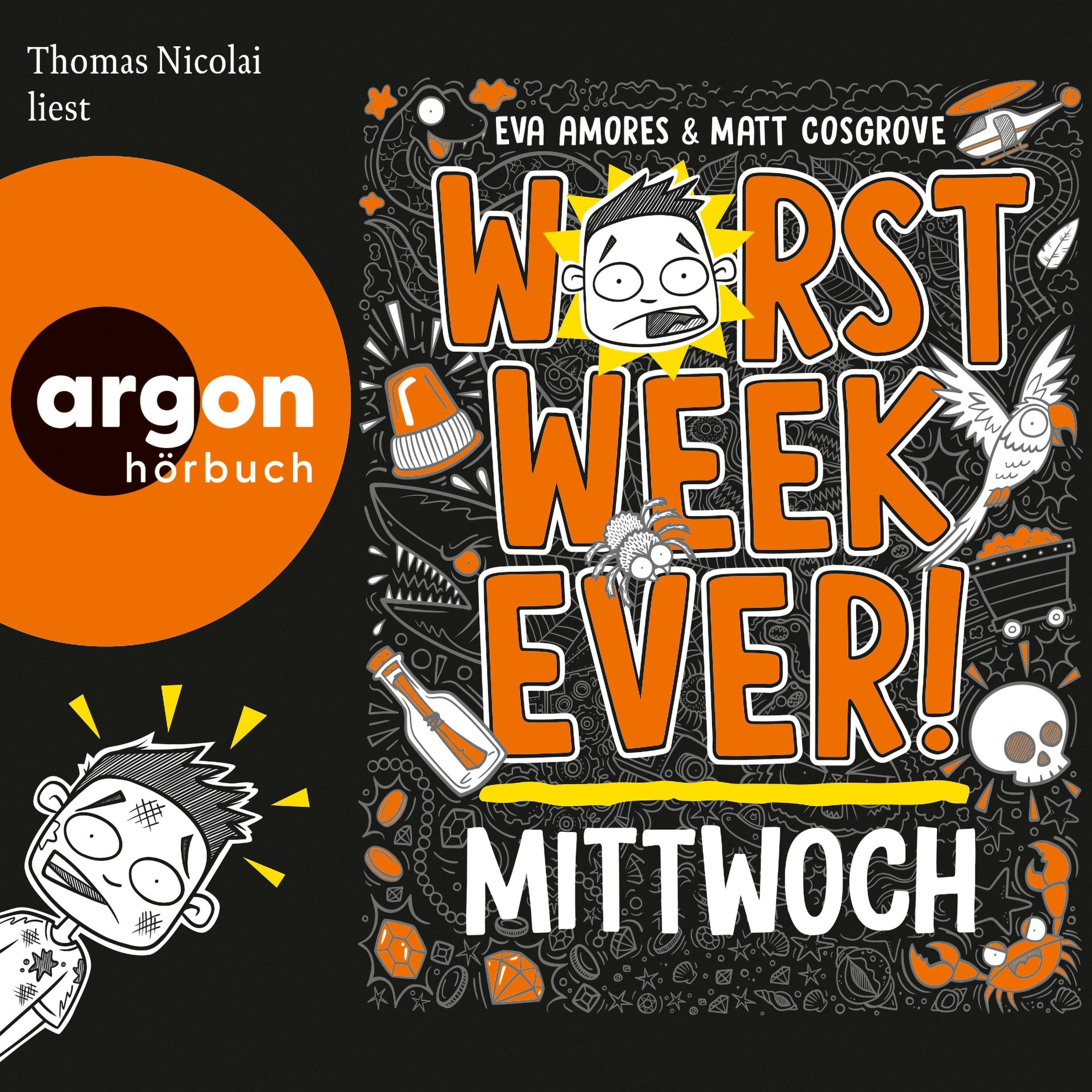 Worst Week Ever - Mittwoch - Worst Week Ever, Band 3 (Ungekürzte Lesung)