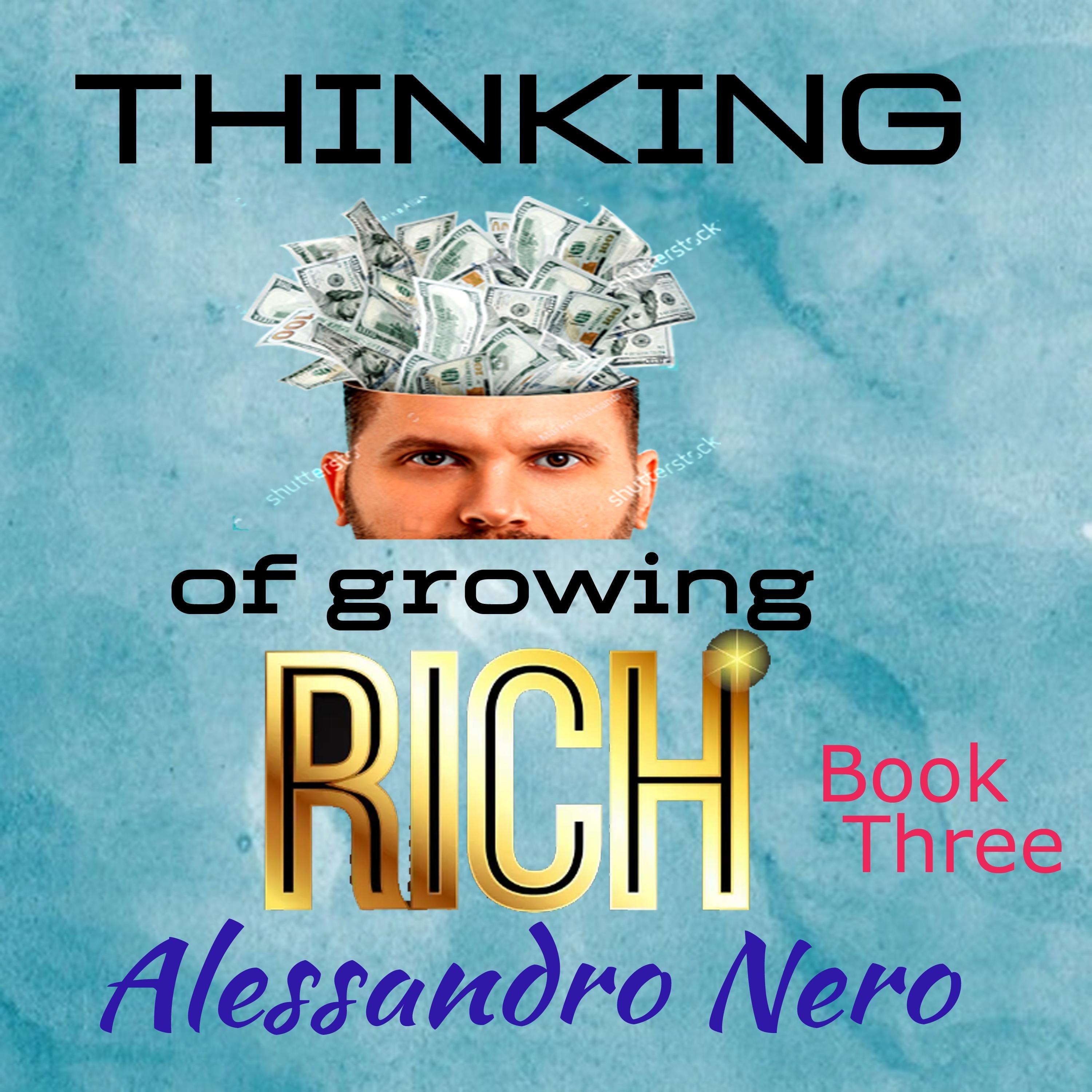 Thinking of Growing Rich