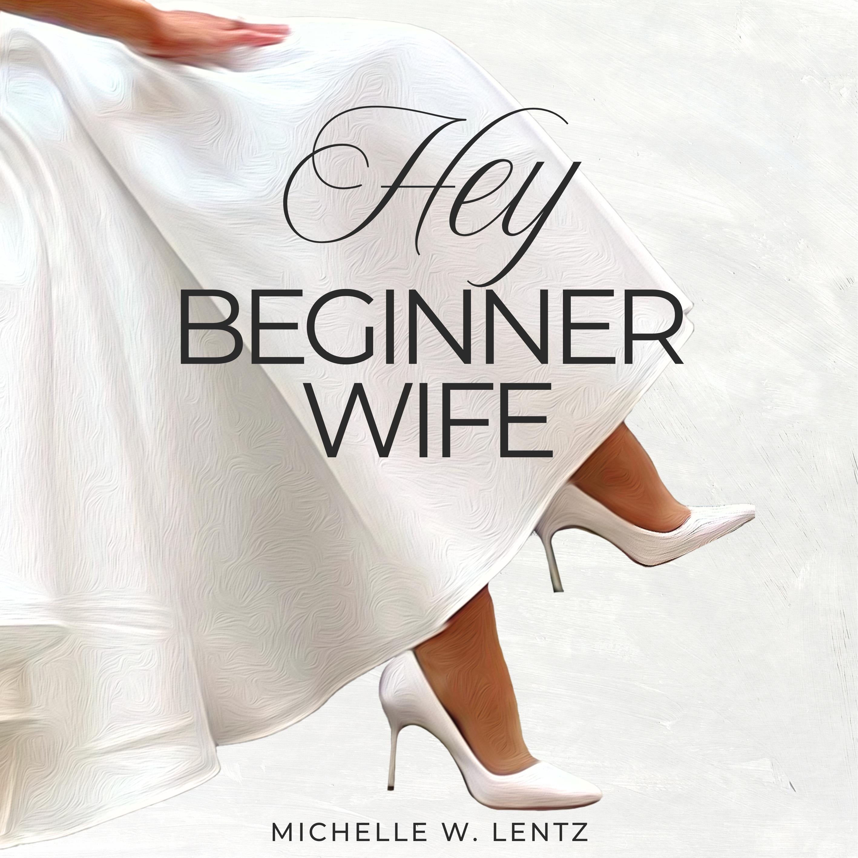 Hey Beginner Wife