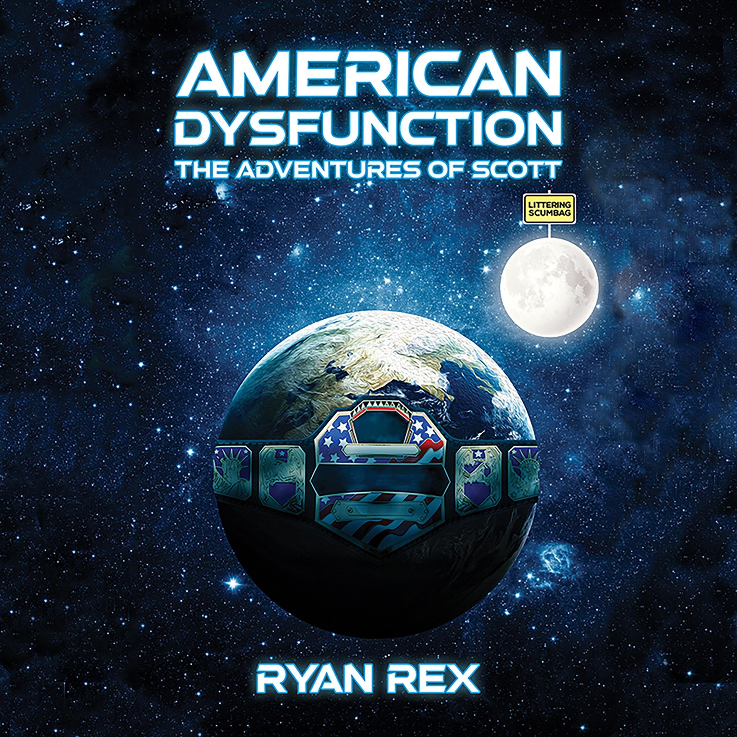 American Dysfunction: The Adventures of Scott