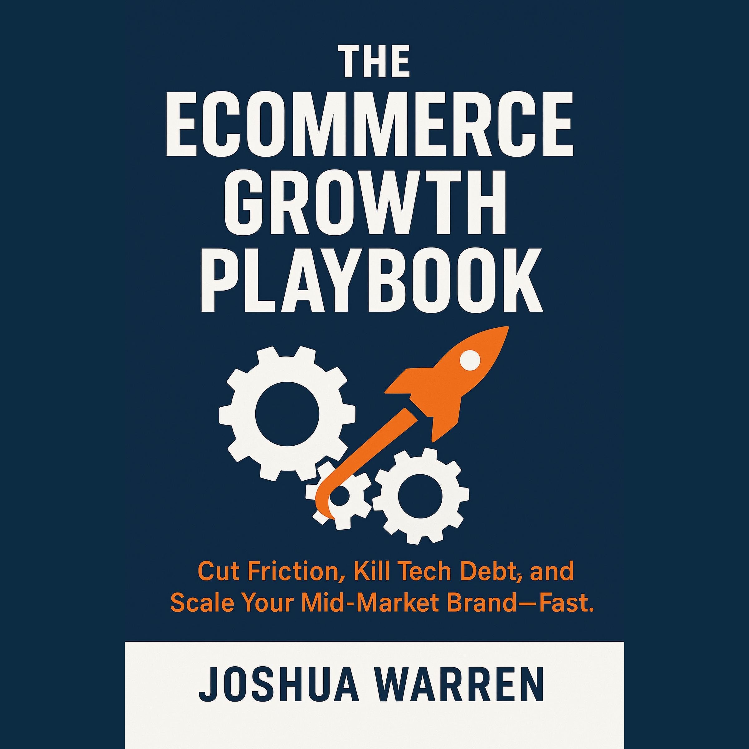 The Ecommerce Growth Playbook