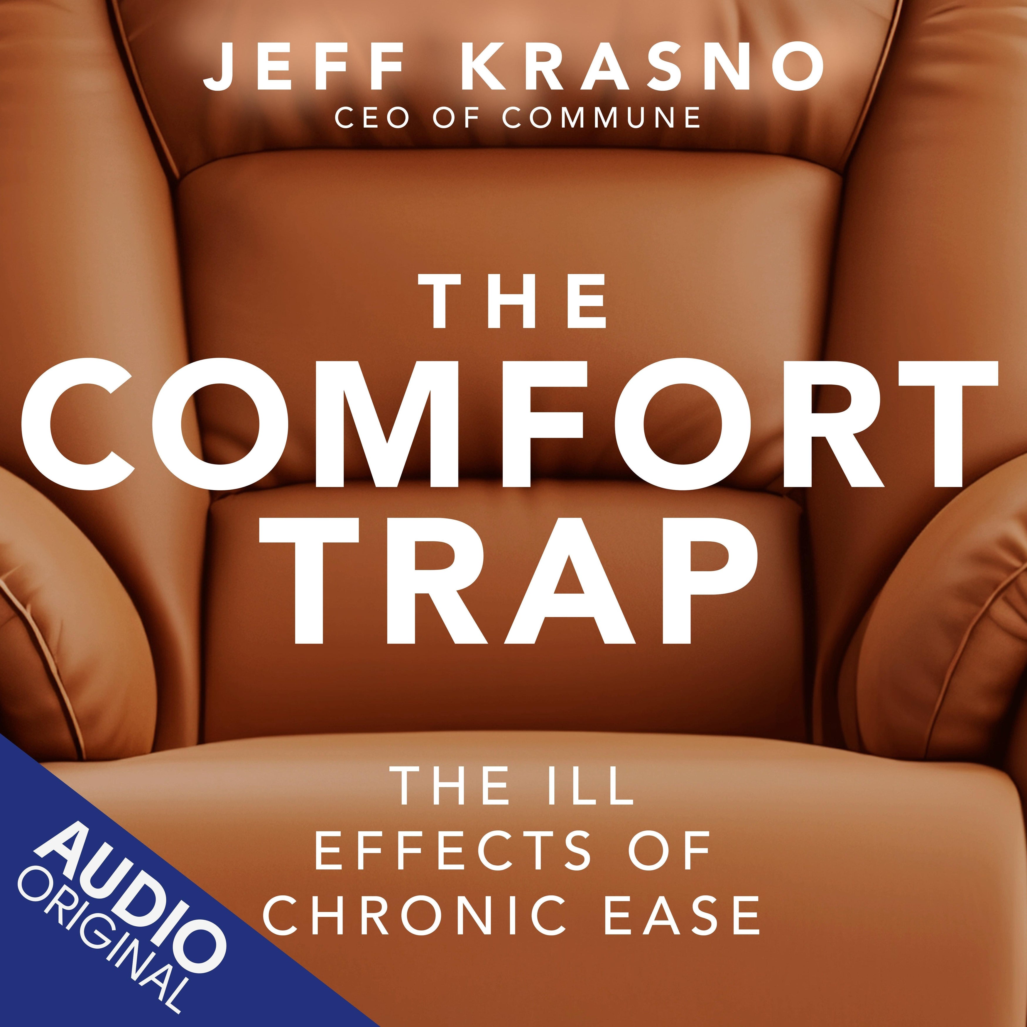 The Comfort Trap