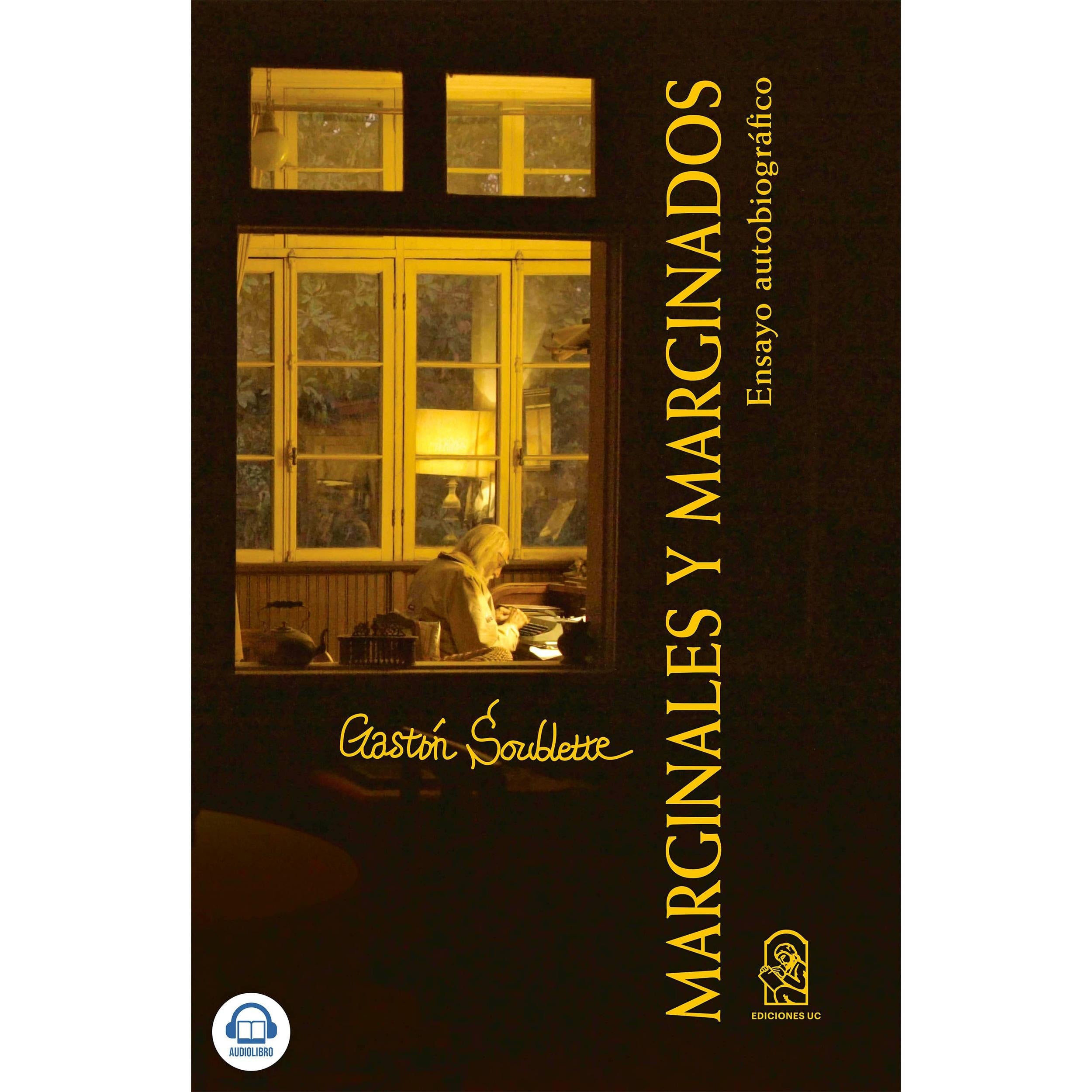 Marginales y Marginados - Ensayo Autobiográfico