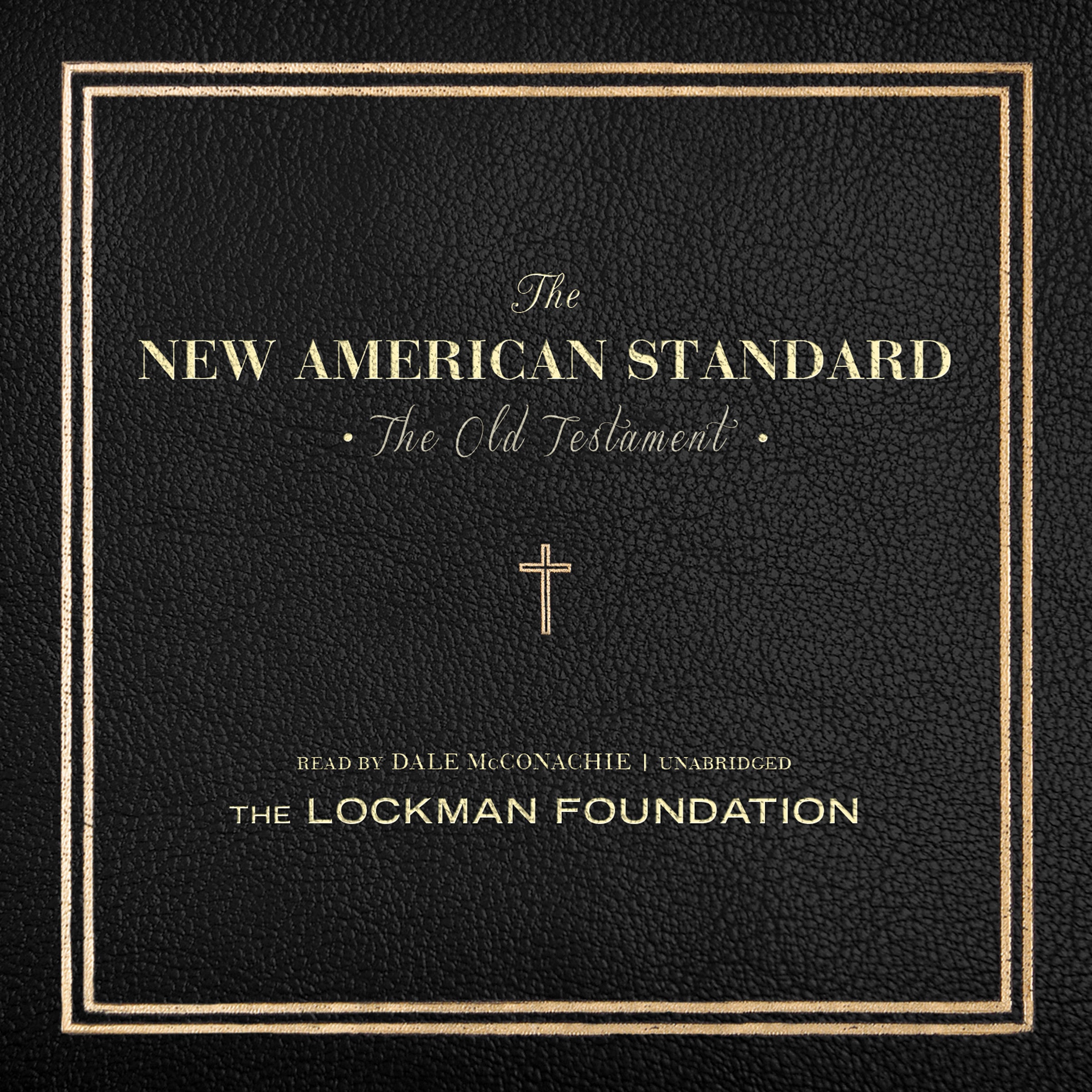 The Old Testament of the New American Standard Audio Bible