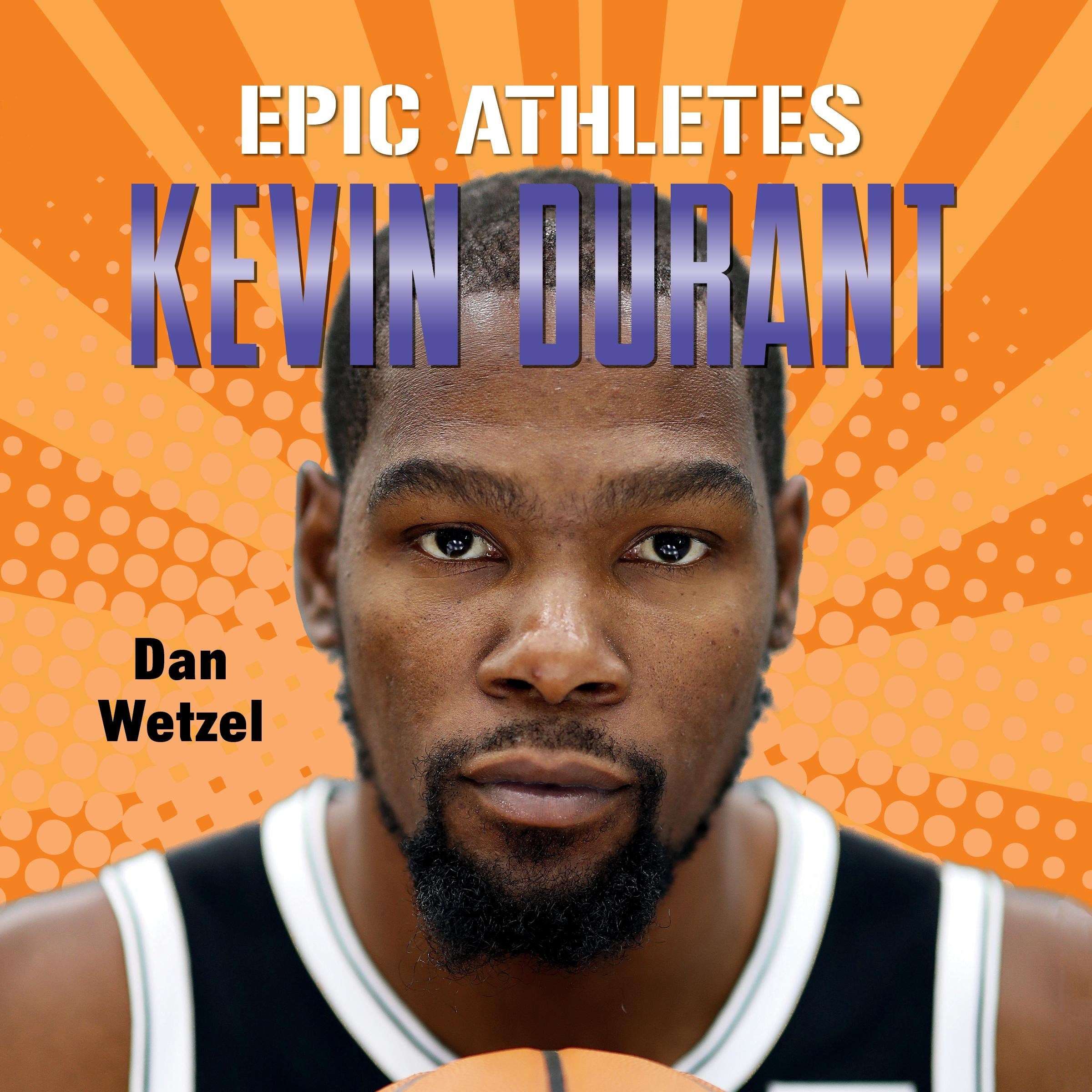 Epic Athletes: Kevin Durant
