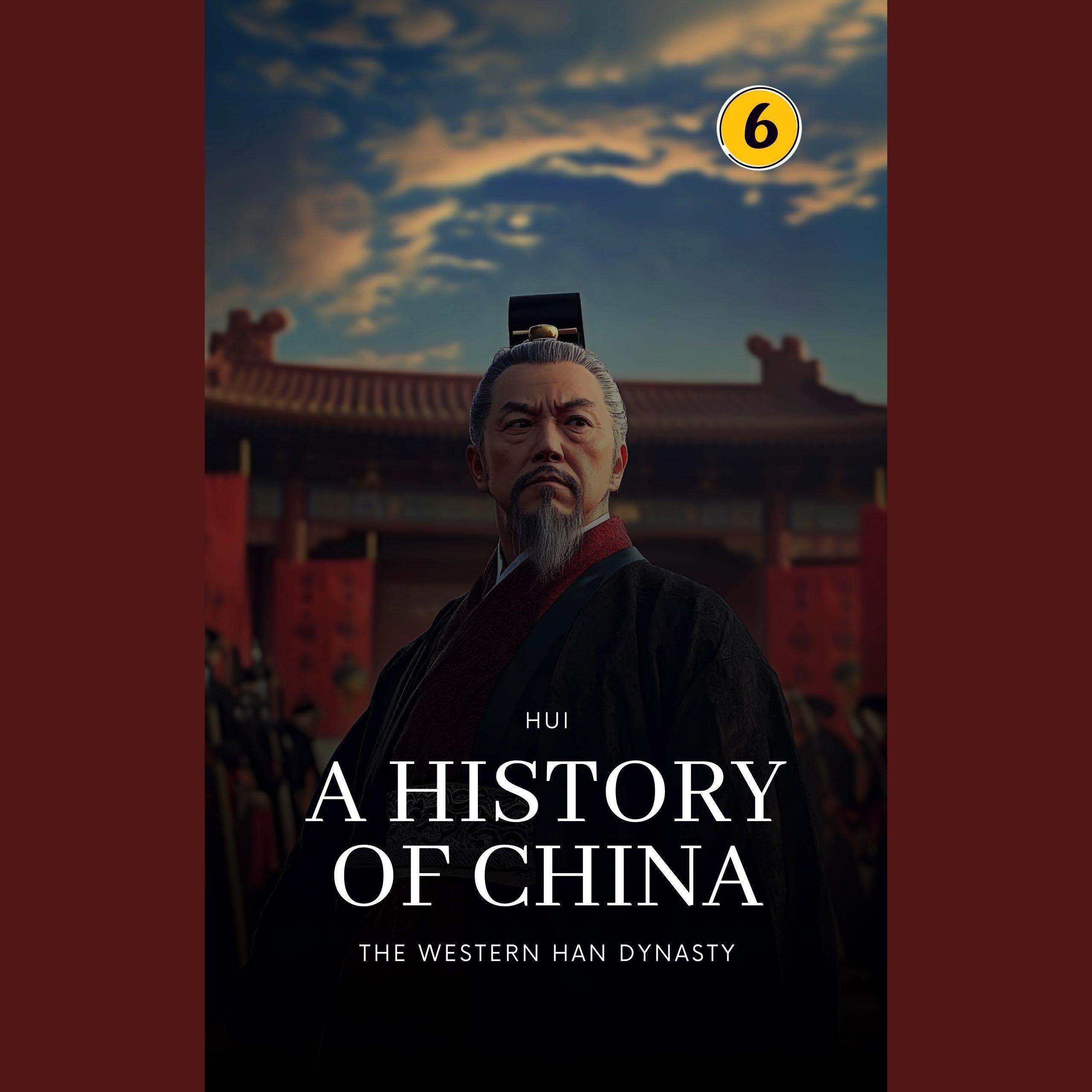 The Western Han Dynasty: A History of China