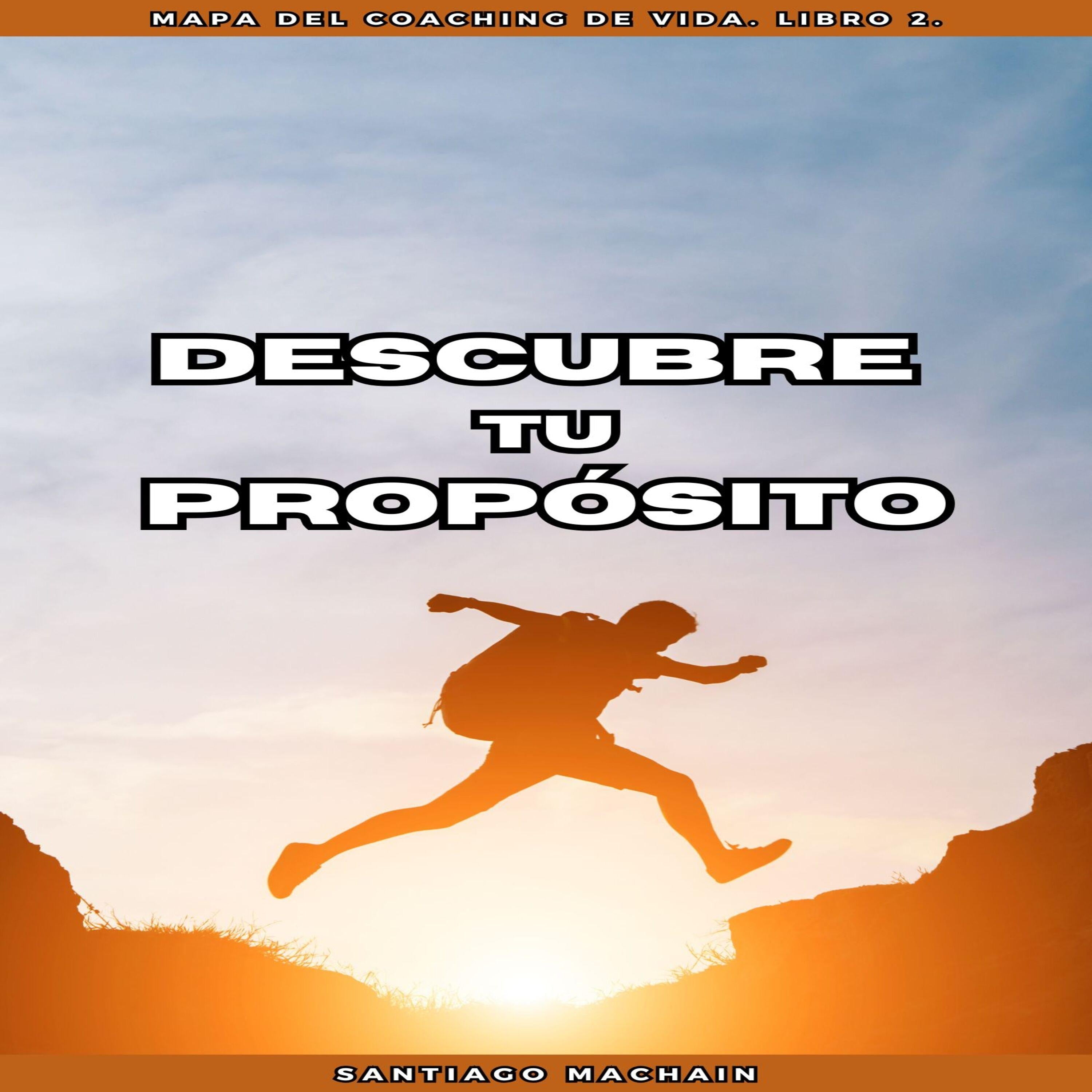 Descubre tu Propósito