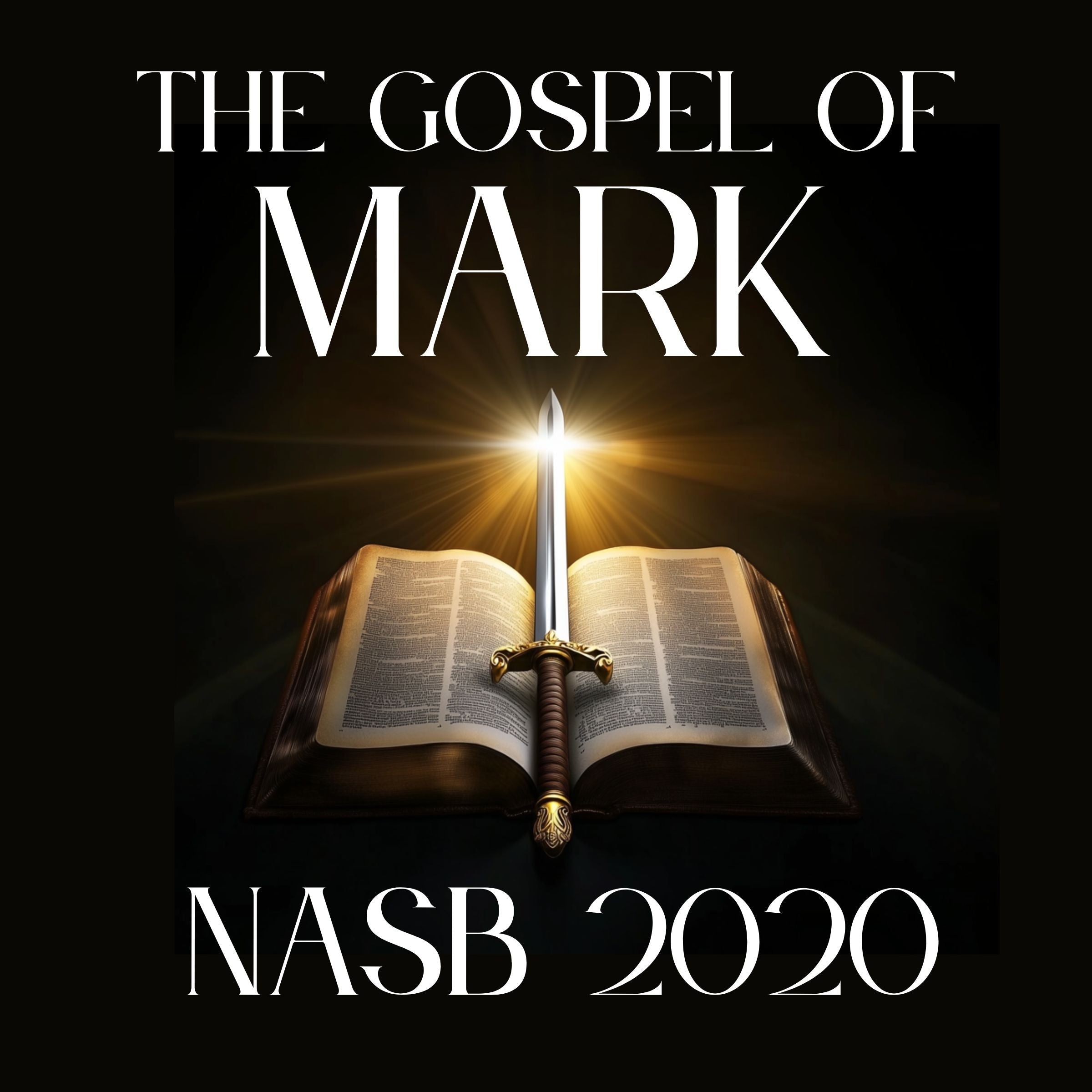 The Gospel of Mark: NASB 2020