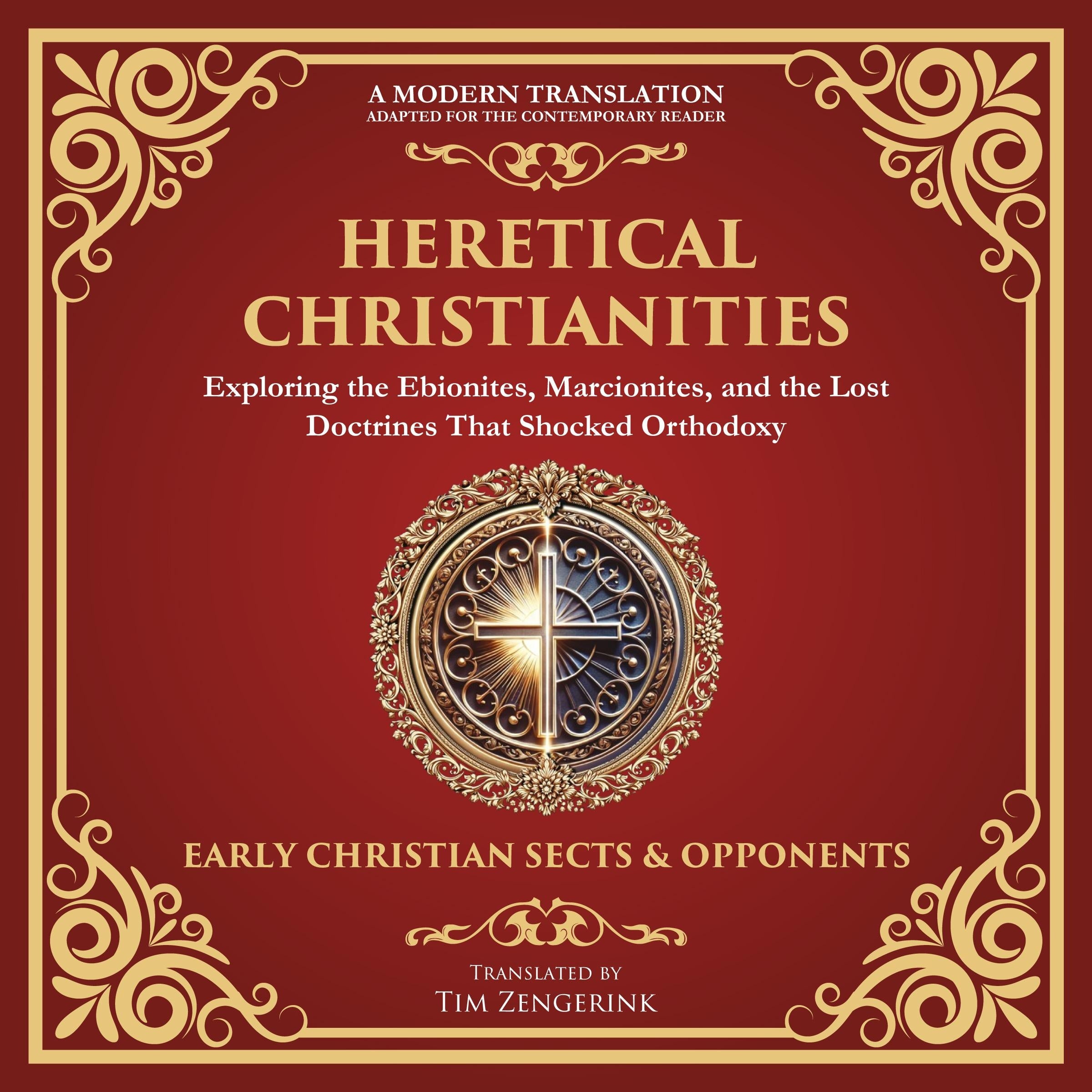 Heretical Christianities