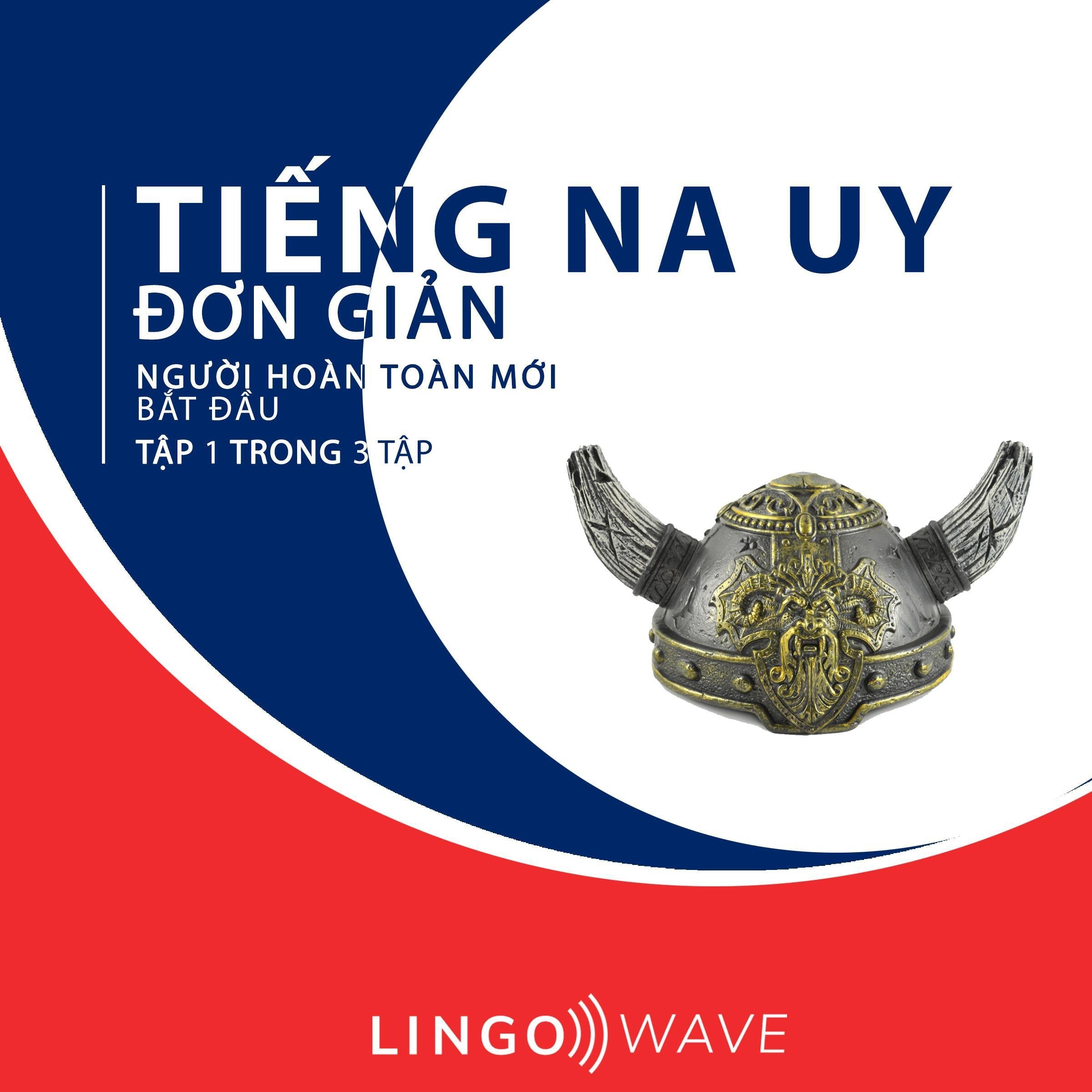 Tiếng Na Uy đơn giản - Người hoàn toàn mới bắt đầu - Tập 1 trong 3 tập