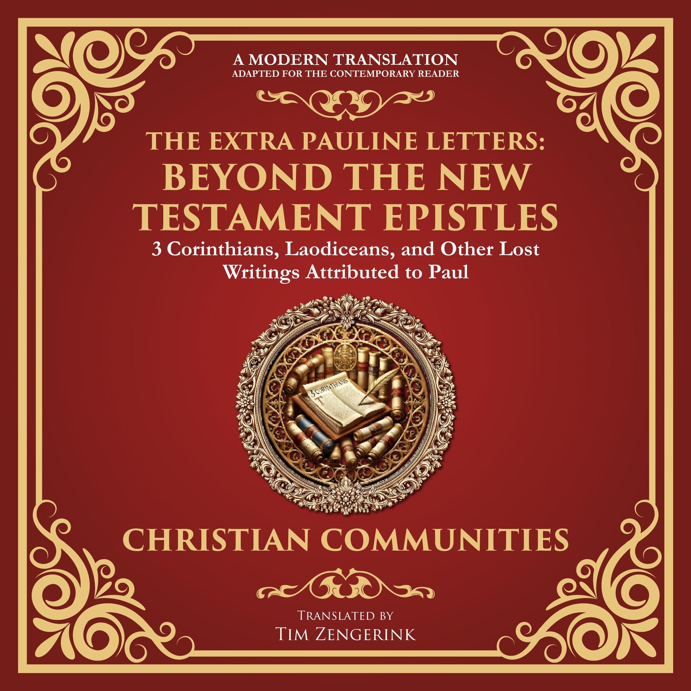The Extra Pauline Letters: Beyond the New Testament Epistles