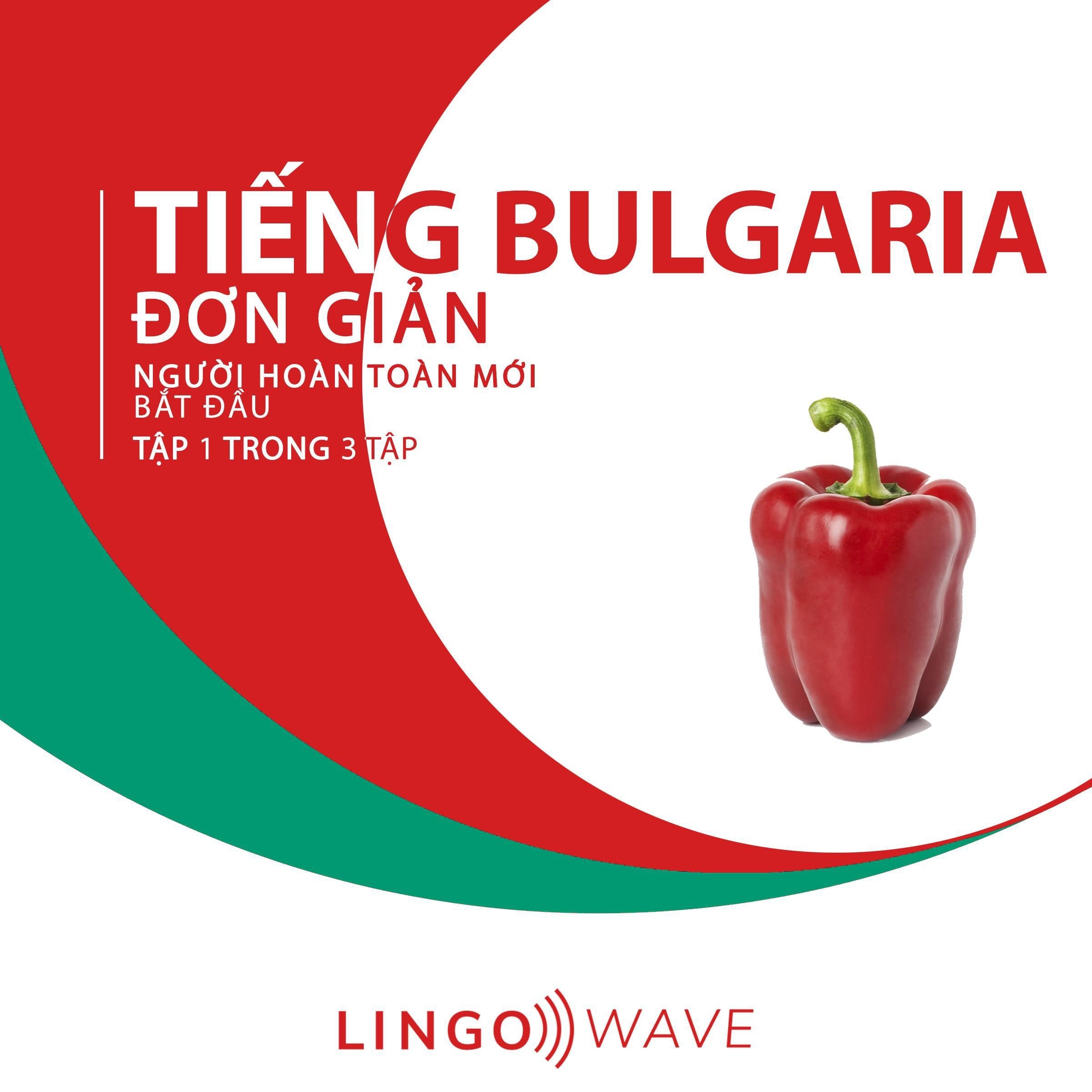Tiếng Bulgaria đơn giản - Người hoàn toàn mới bắt đầu - Tập 1 trong 3 tập