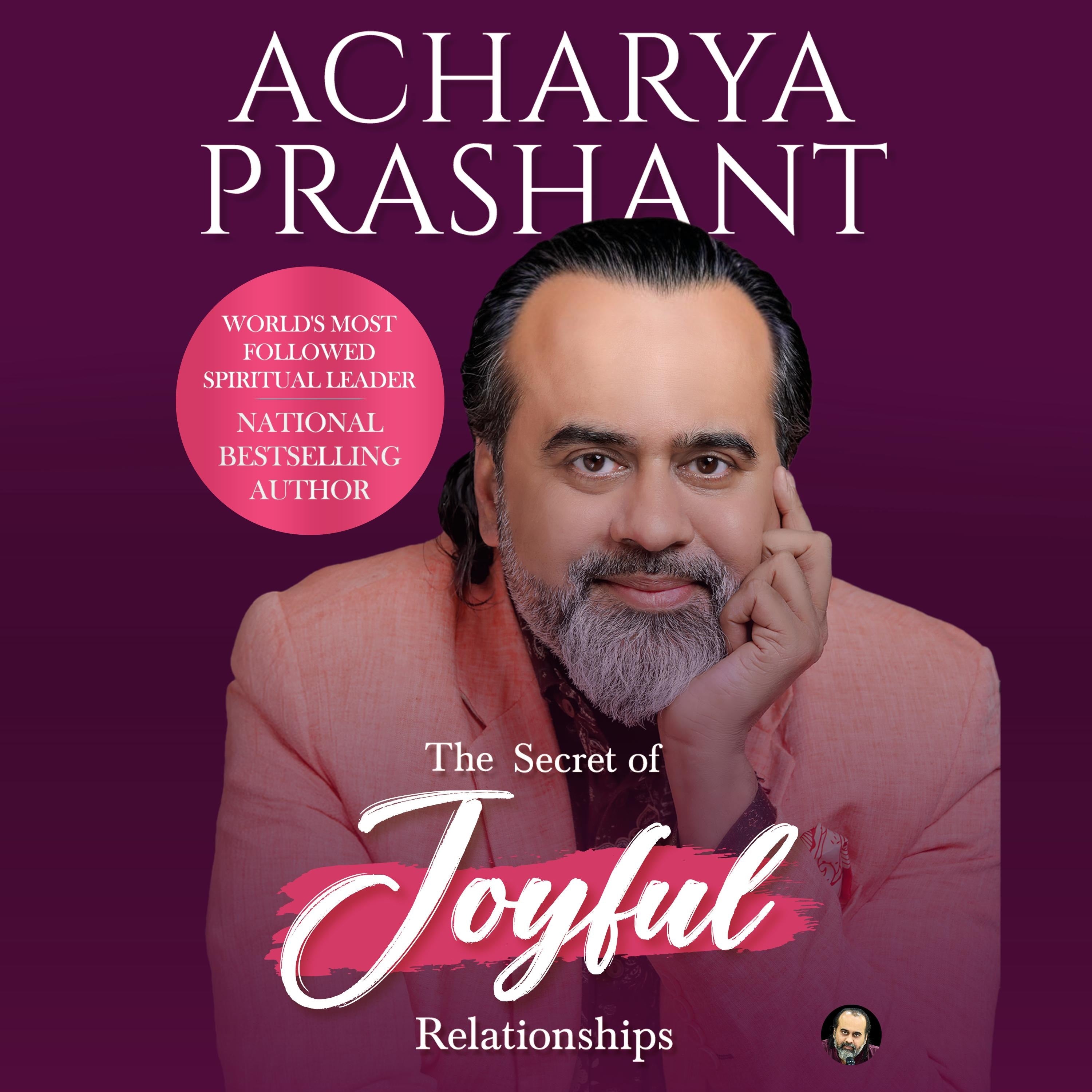 The Secret of Joyful Relationships