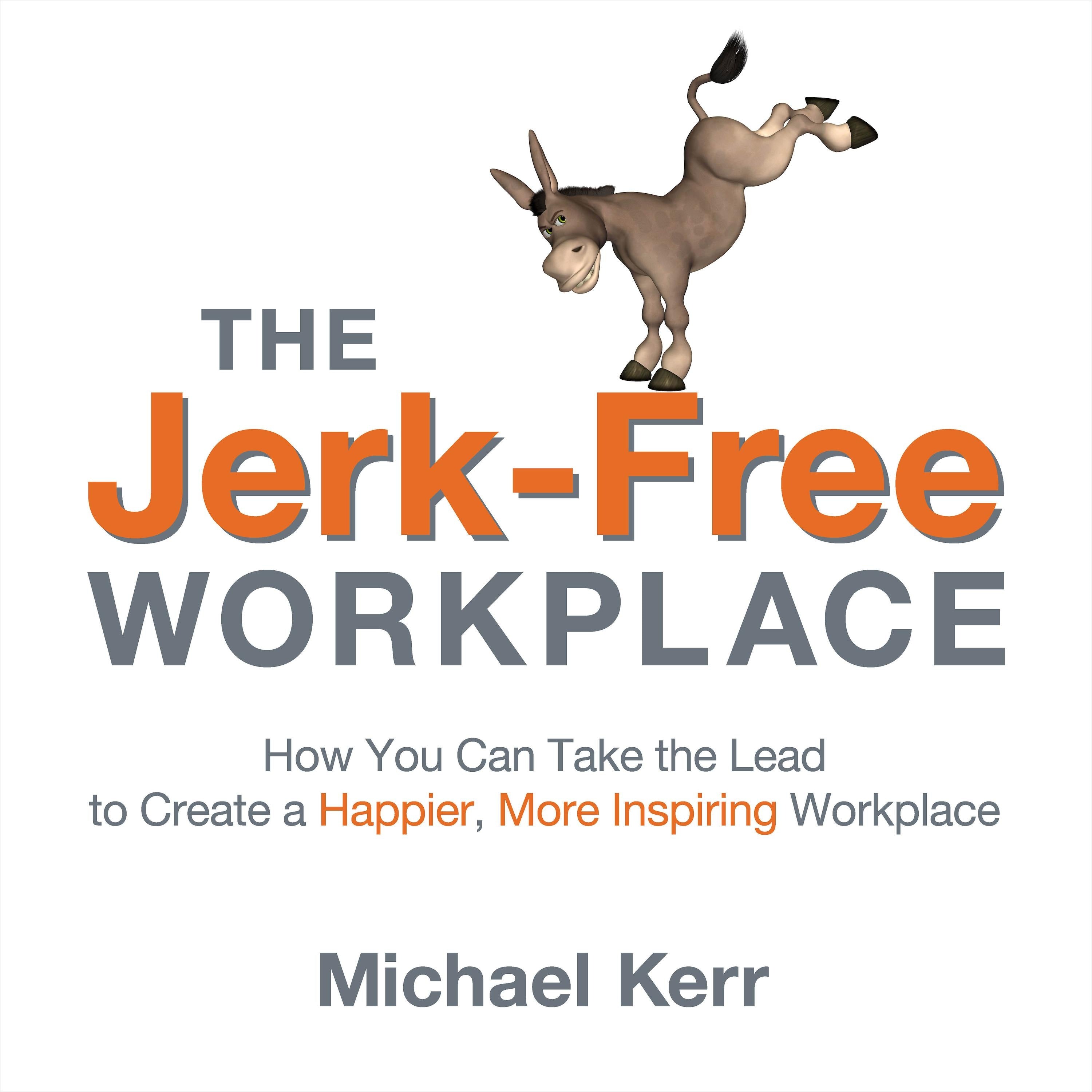 The Jerk-Free Workplace
