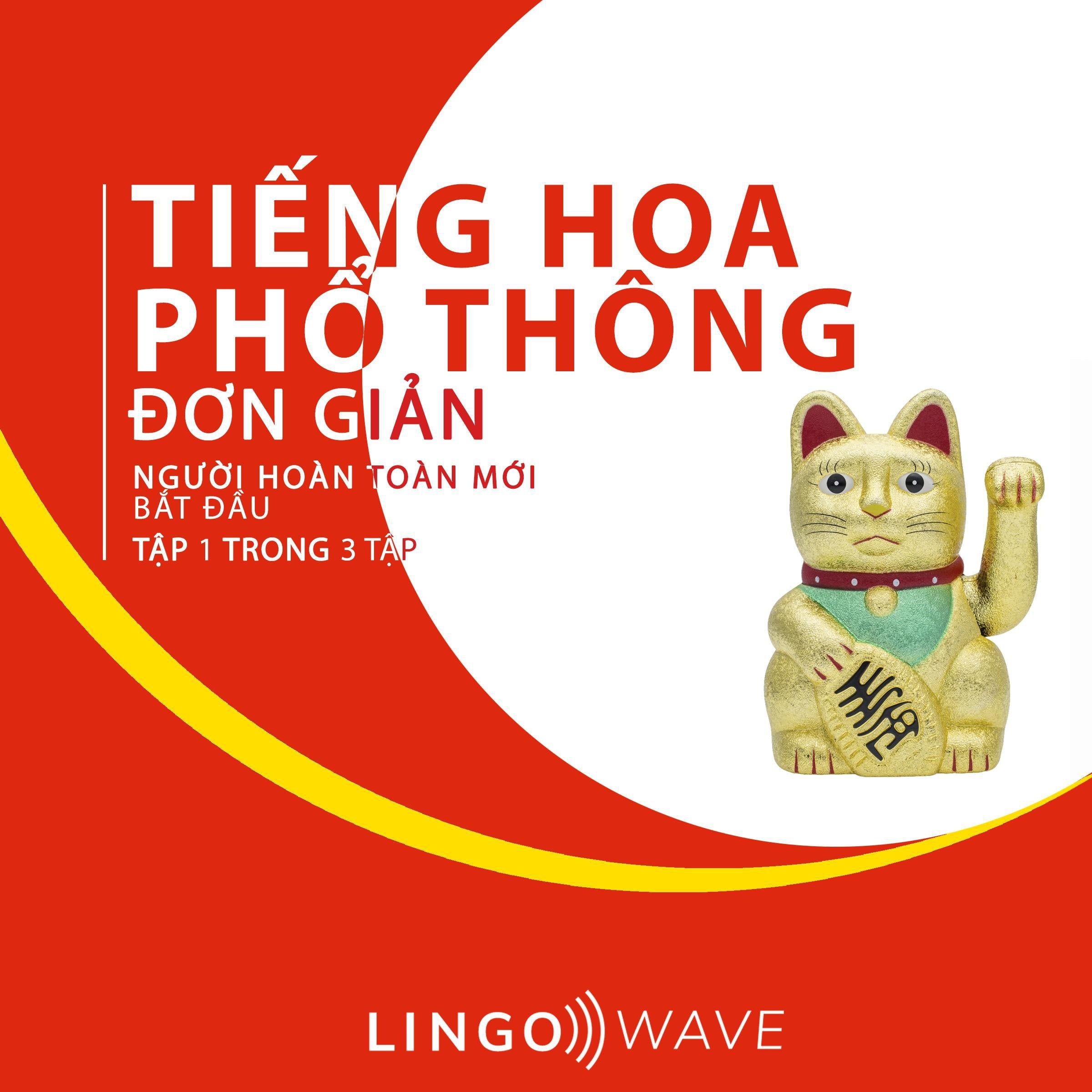 Tiếng Hoa phổ thông đơn giản - Người hoàn toàn mới bắt đầu - Tập 1 trong 3 tập