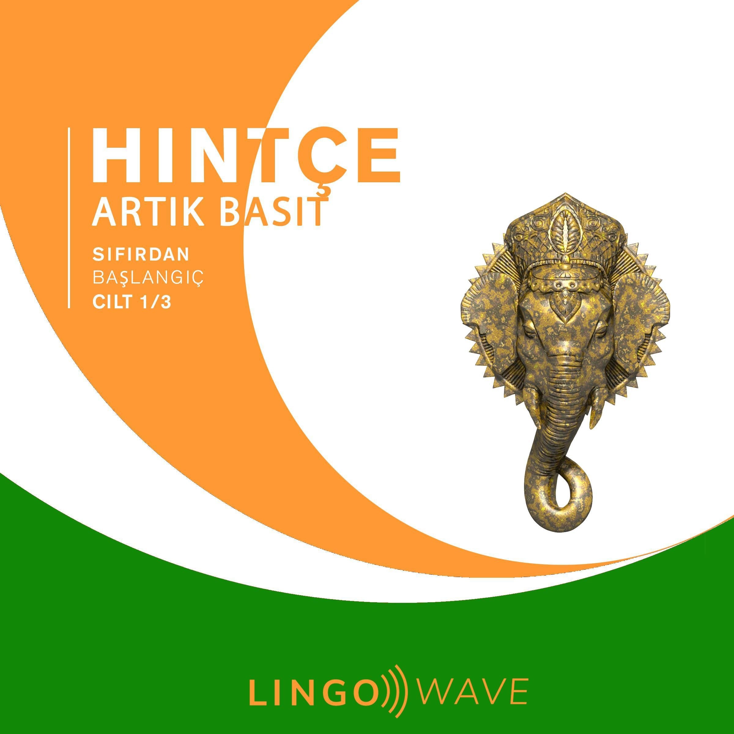 Hintçe Artık Basit - Sıfırdan Başlangıç - Cilt 1/3