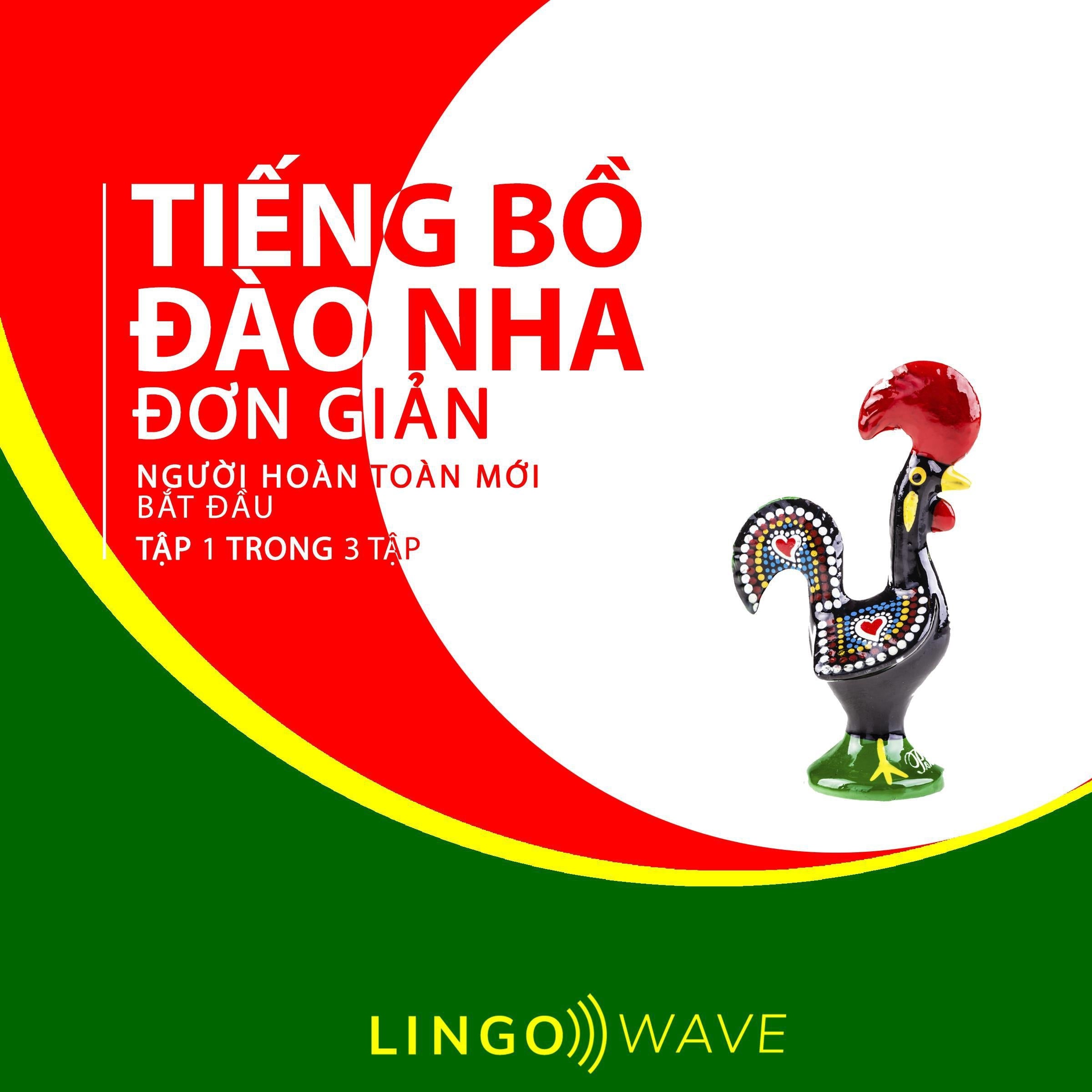 Tiếng Bồ Đào Nha đơn giản - Người hoàn toàn mới bắt đầu - Tập 1 trong 3 tập