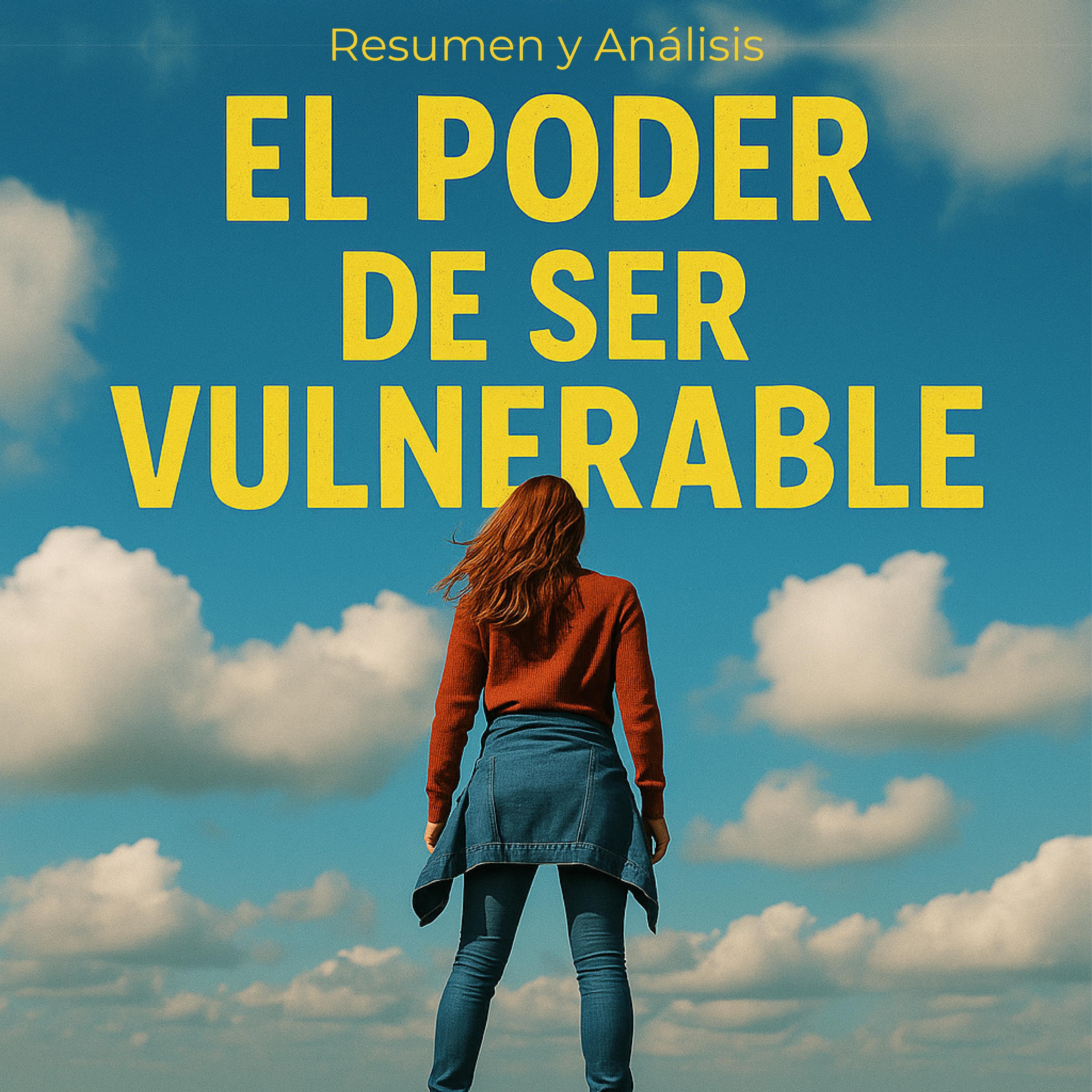 El poder de ser vulnerable