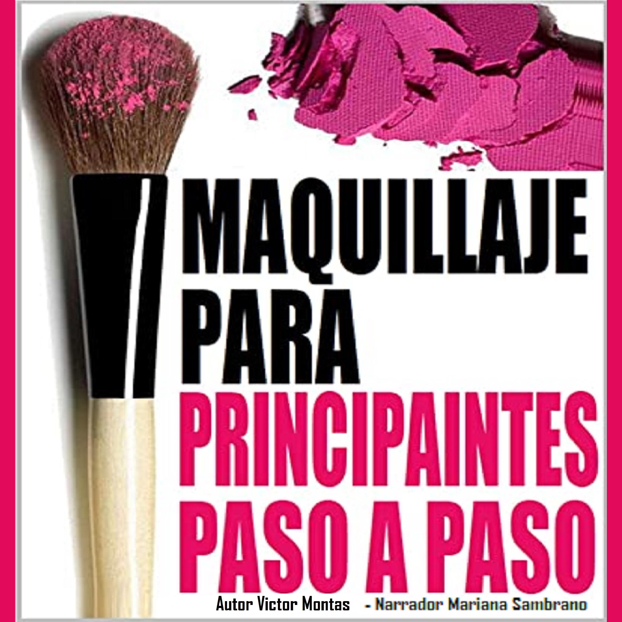 MAQUILLAJE PARA PRINCIPIANTES PASO A PASO