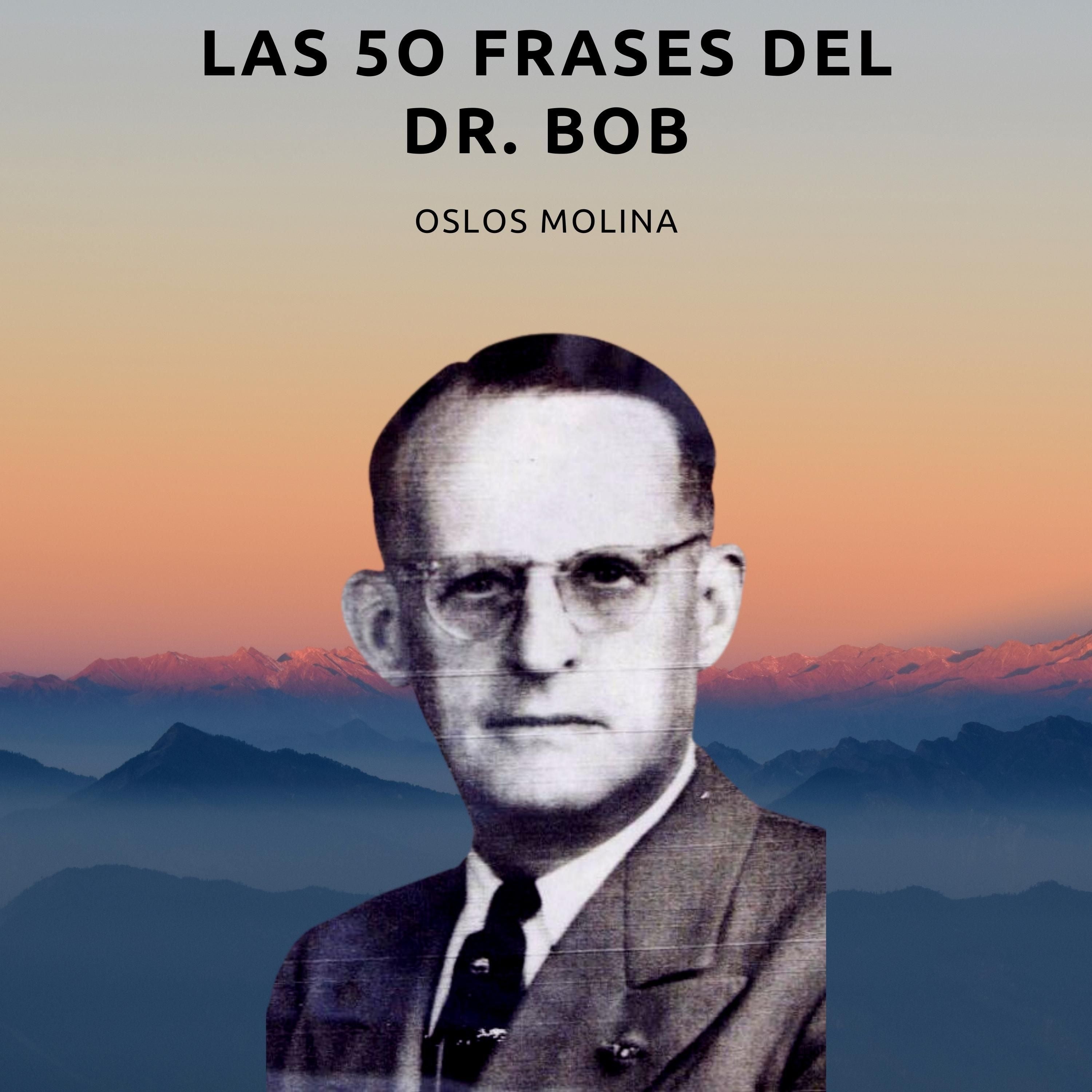 Las 50 frases del Dr. Bob