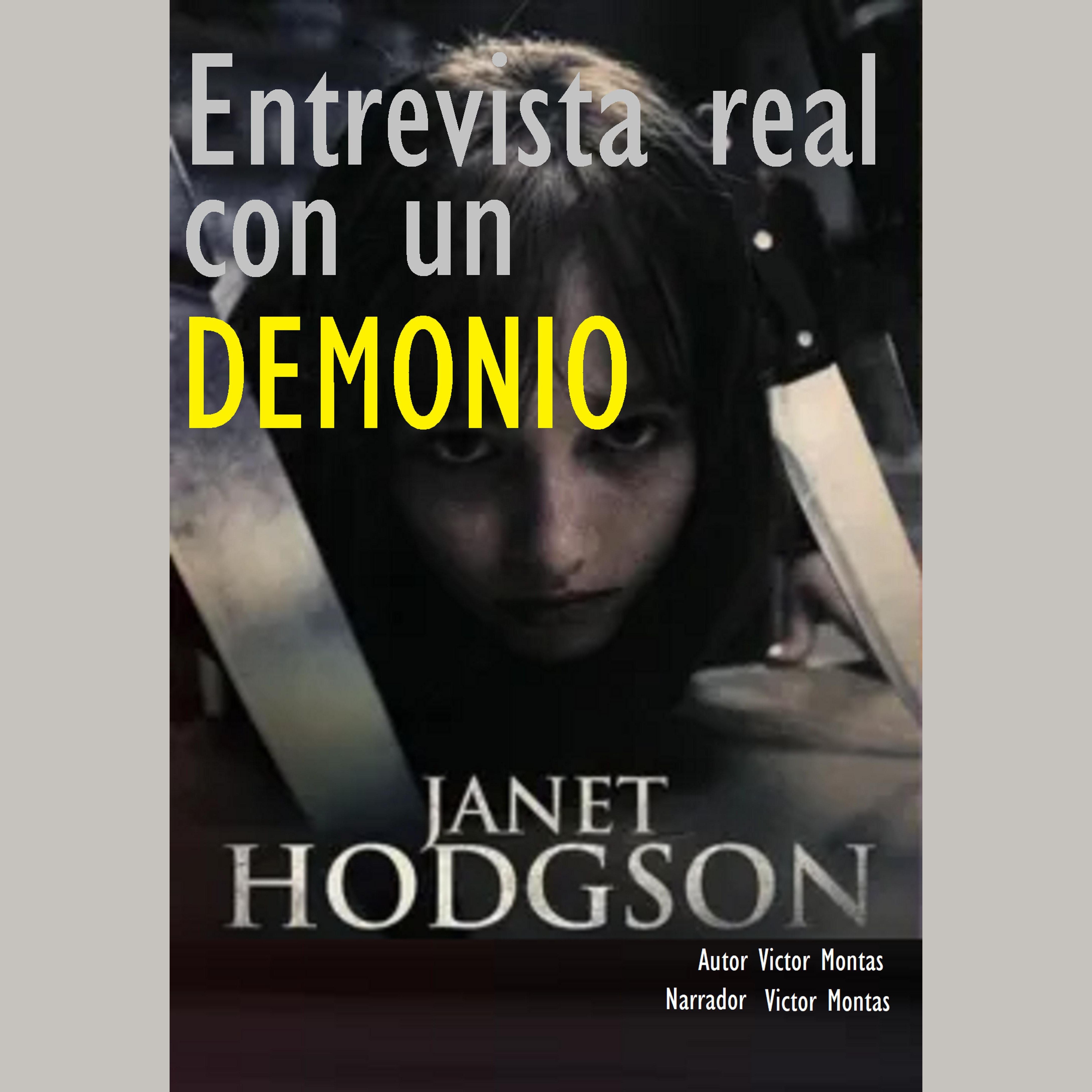 Entrevista real con un DEMONIO, el CASO de Janet Hodgson