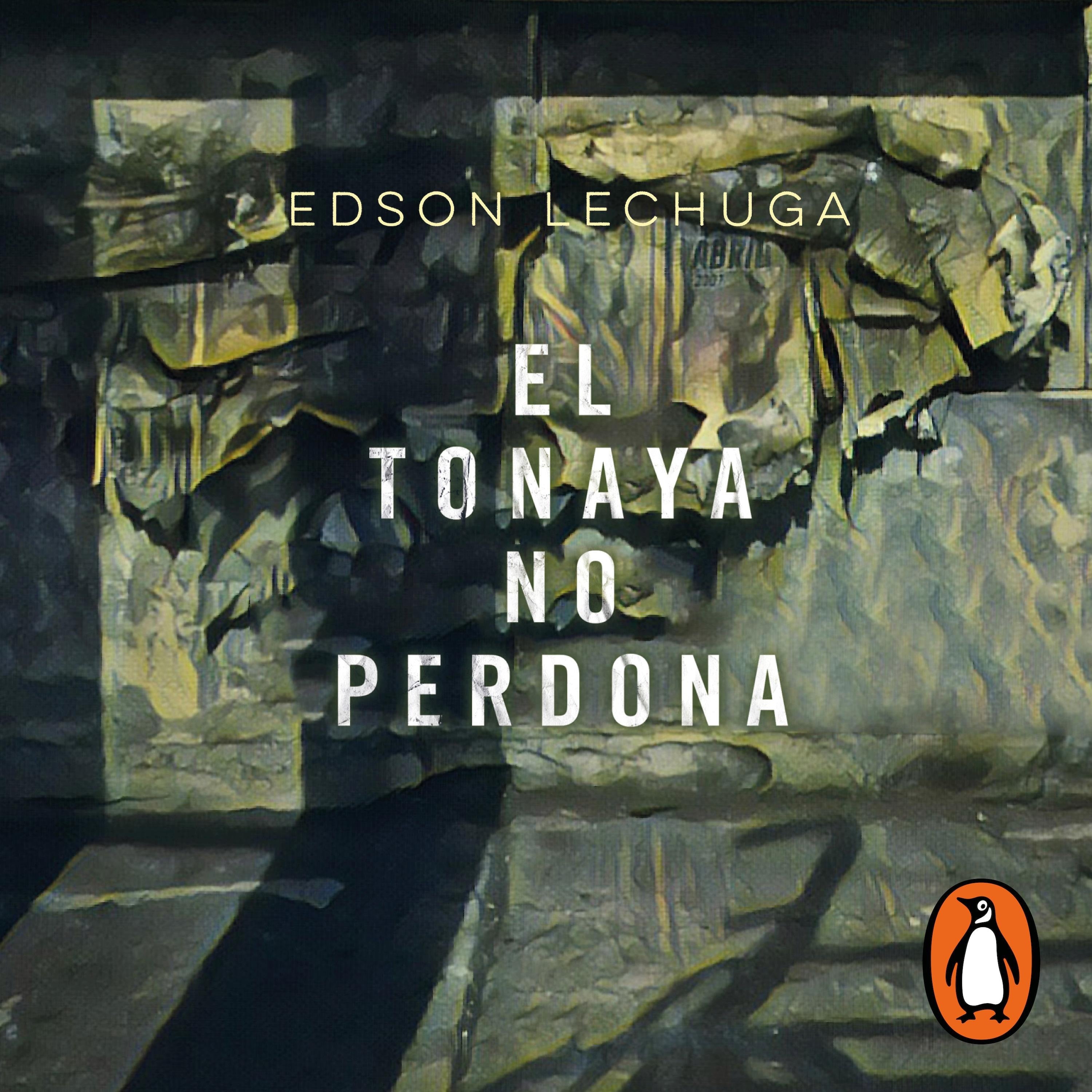 El Tonaya no perdona