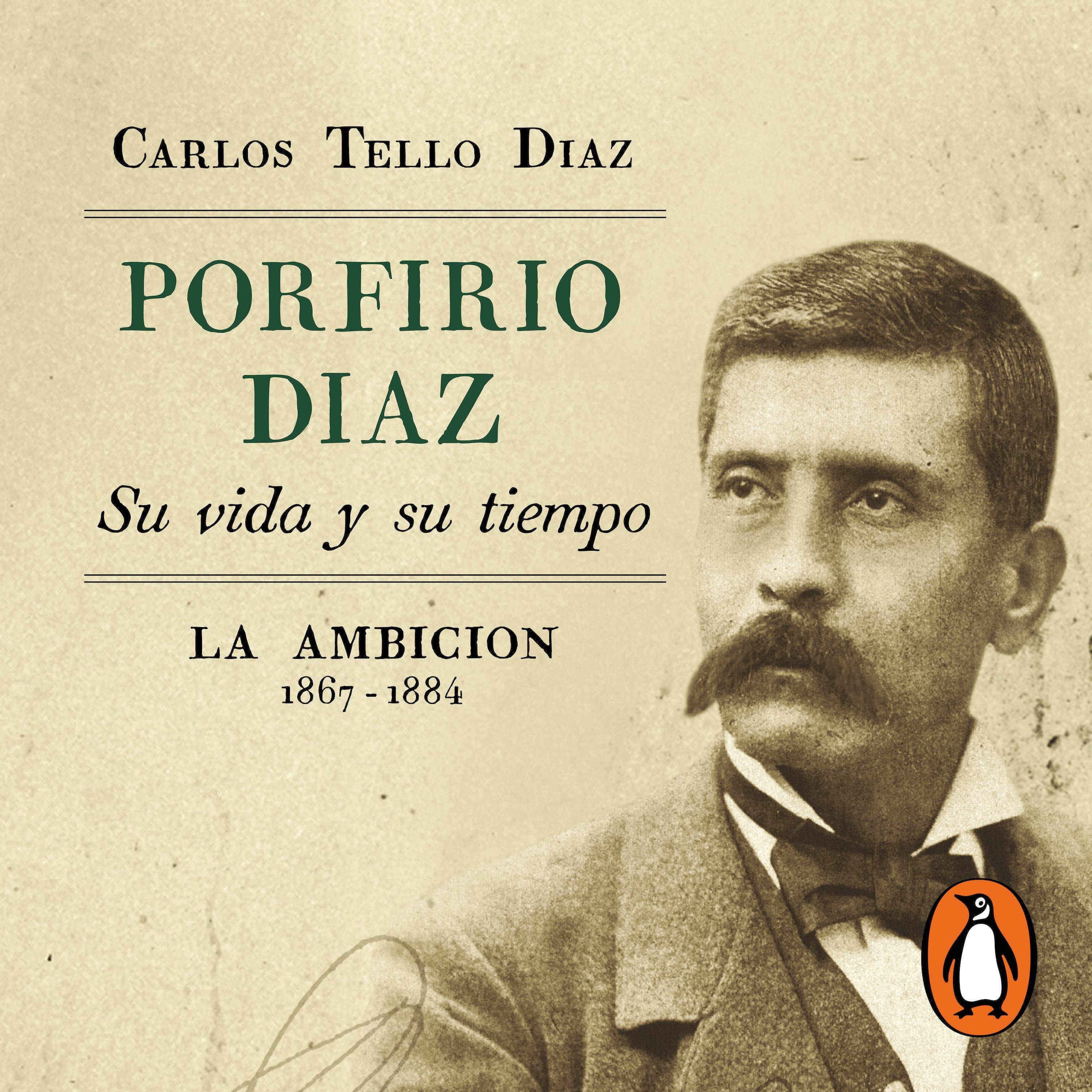 Porfirio Díaz. Su vida y su tiempo II