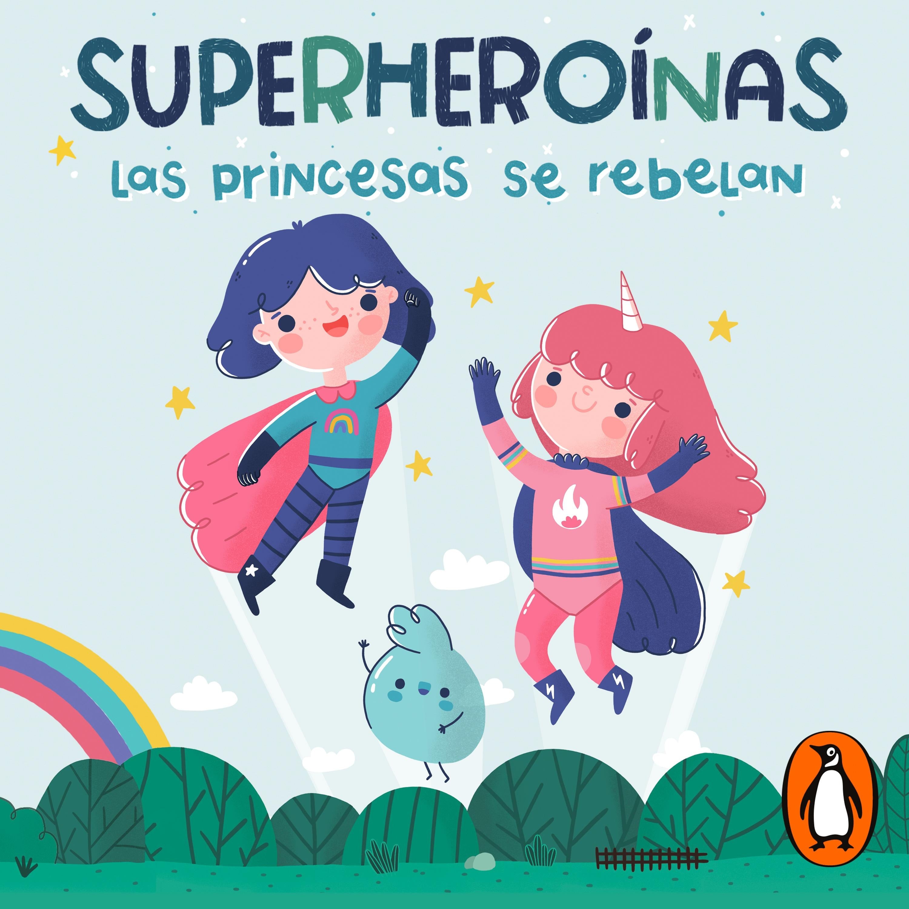 Las Princesas se rebelan (Superheroínas 1)