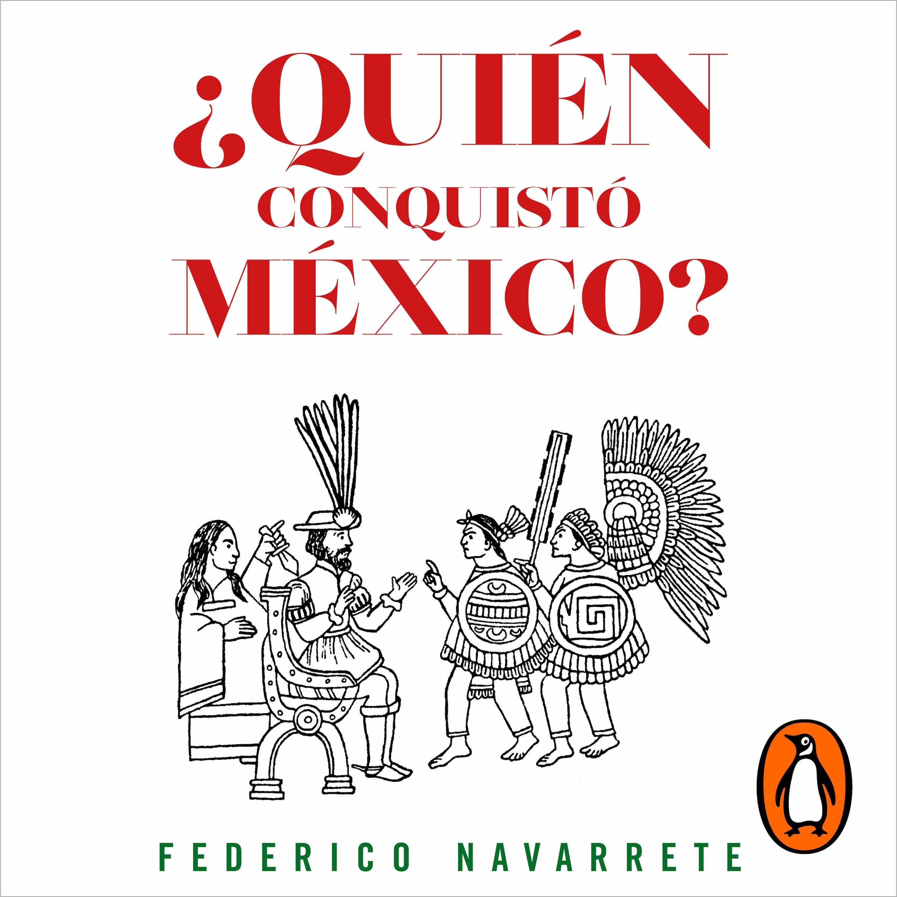 ¿Quién conquistó México?