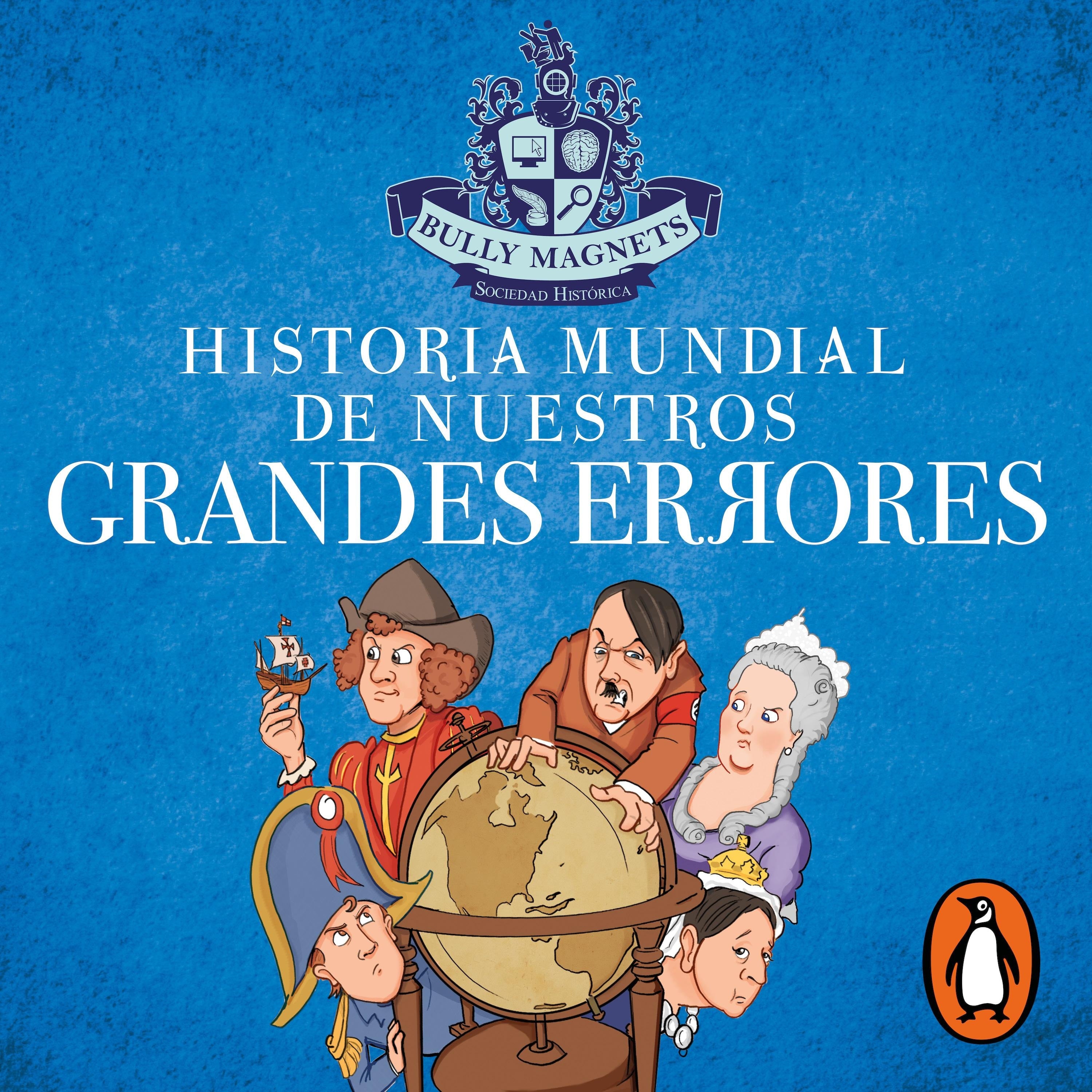 Historia mundial de nuestros grandes errores