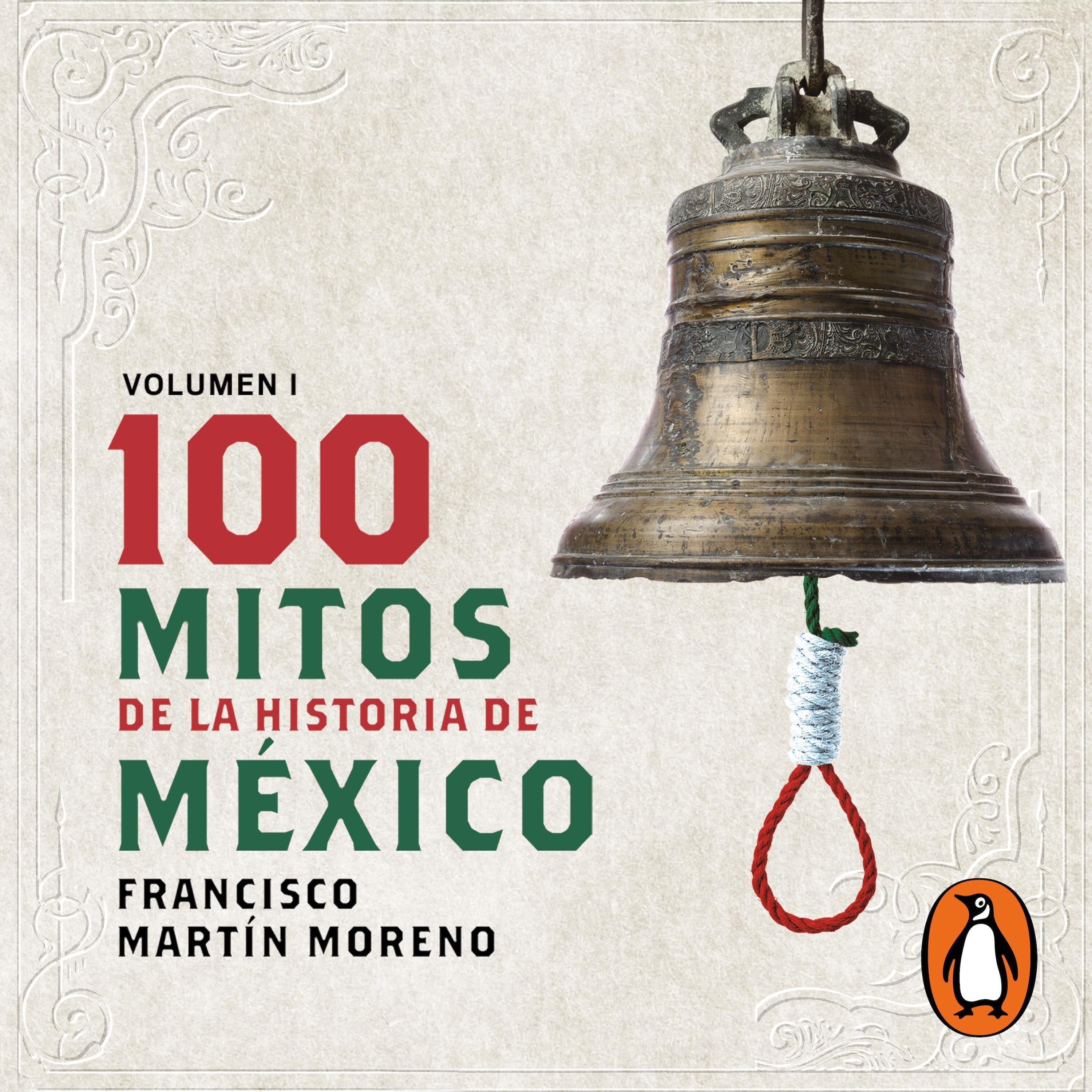 100 mitos de la historia de México